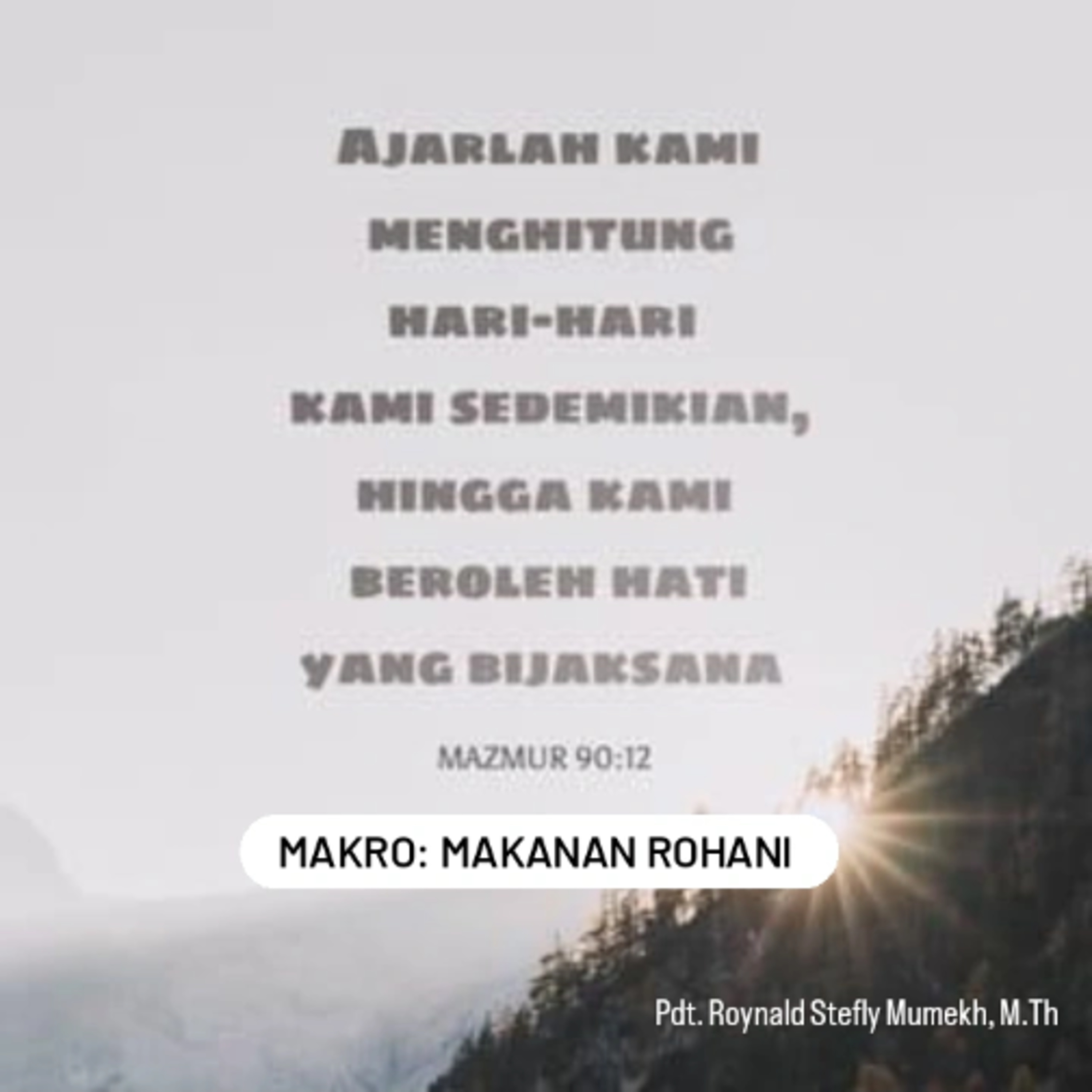MAKRO: MAKANAN ROHANI, 1 Oktober 2025 | Tema: Menghitung hari | Nas: Mazmur 90:12