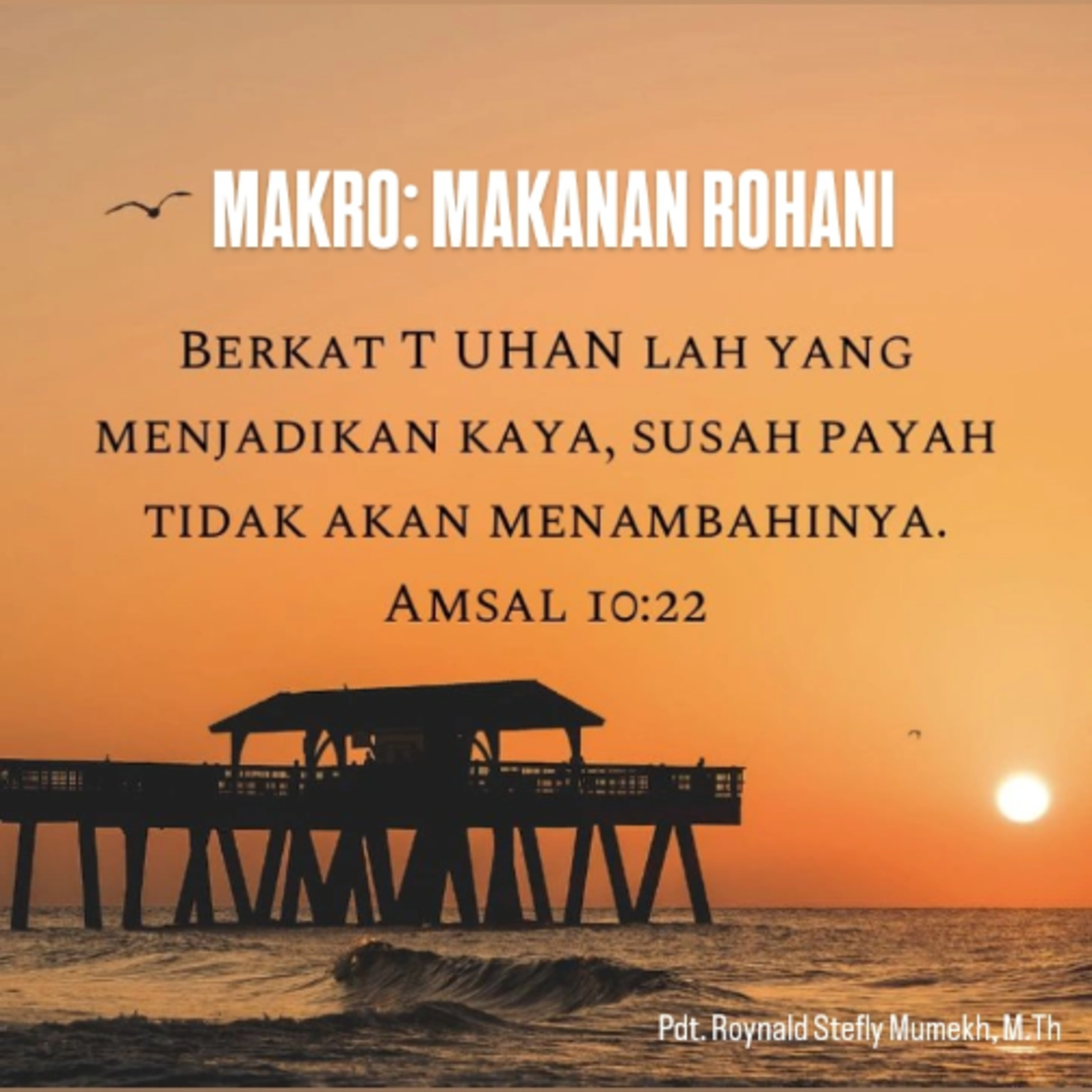 MAKRO: MAKANAN ROHANI, 10 November 2025 | Tema: Berkat Tuhan | Nas: Amsal 10:22