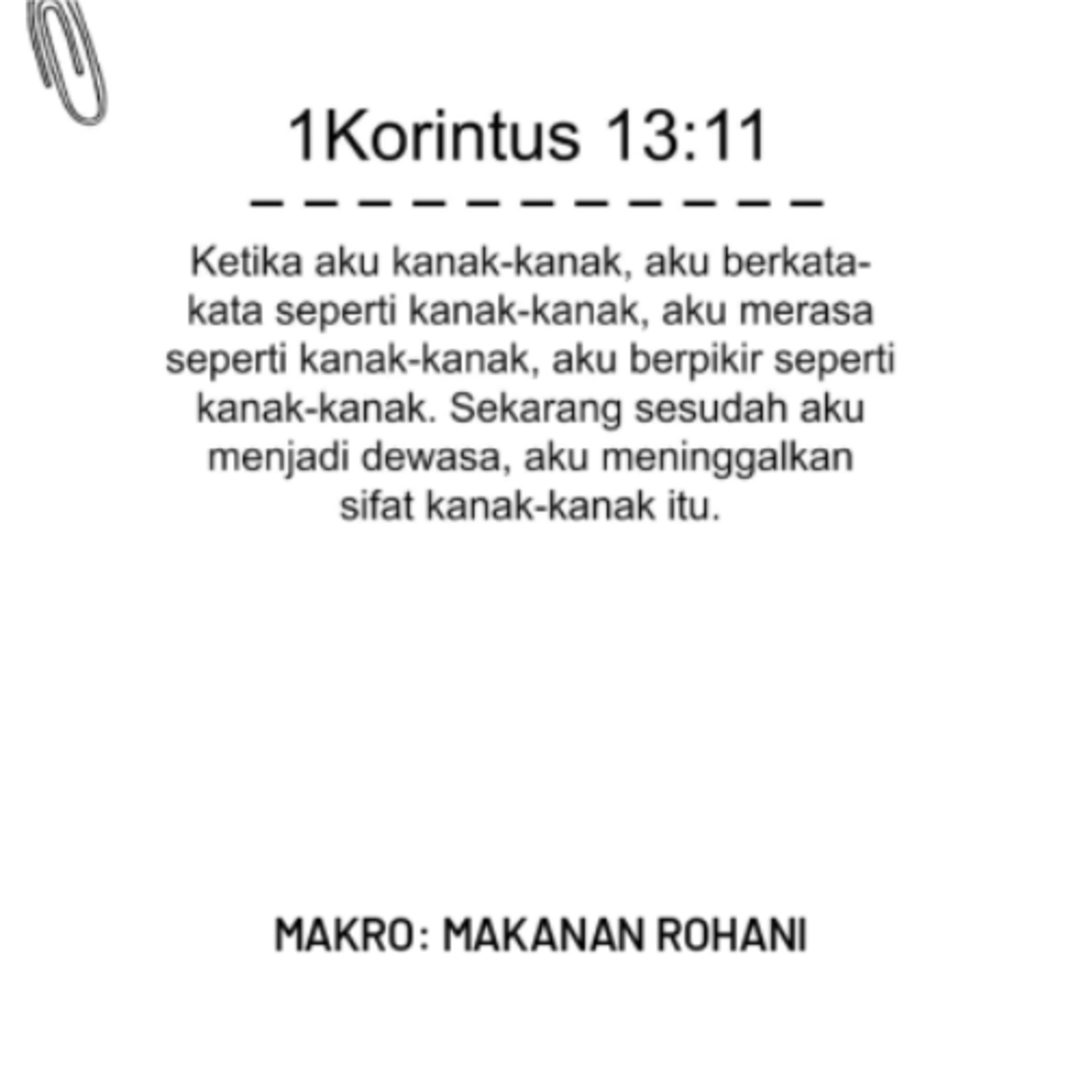 MAKRO: MAKANAN ROHANI, 22 November 2025 | Tema: Dewasa dalam Kasih | Nas: 1 Korintus 13:11