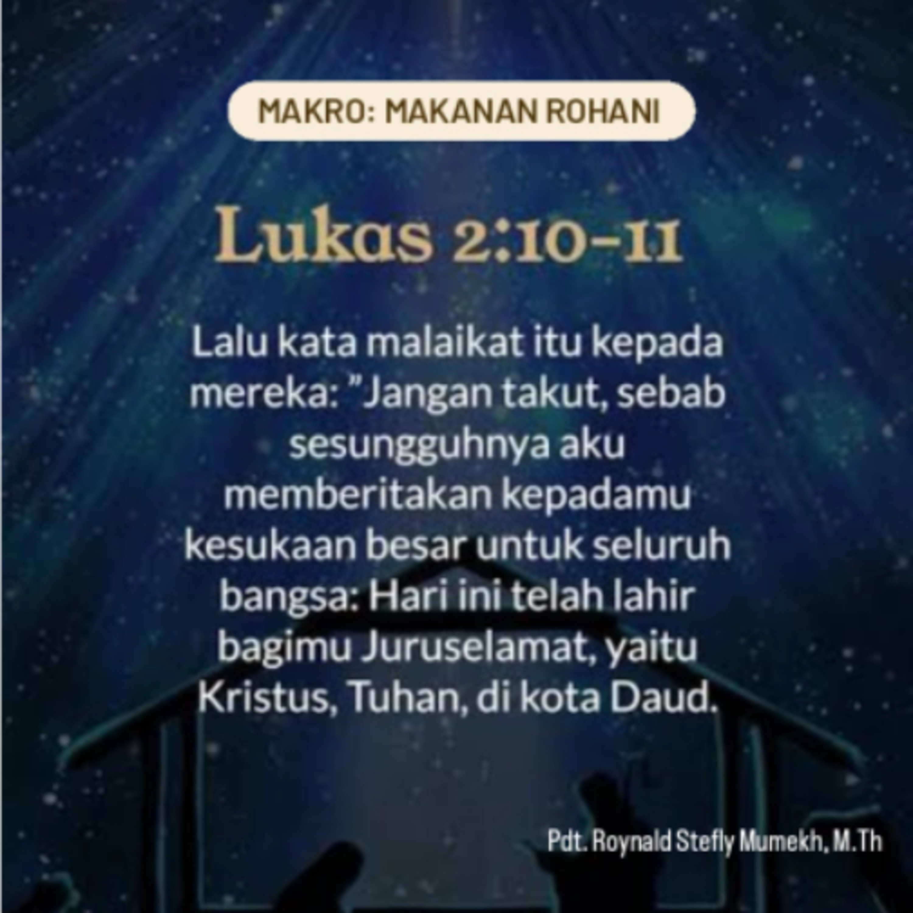 MAKRO: MAKANAN ROHANI, 14 Desember 2025 | Tema: Sukacita Besar | Nas: Lukas 2:10-11