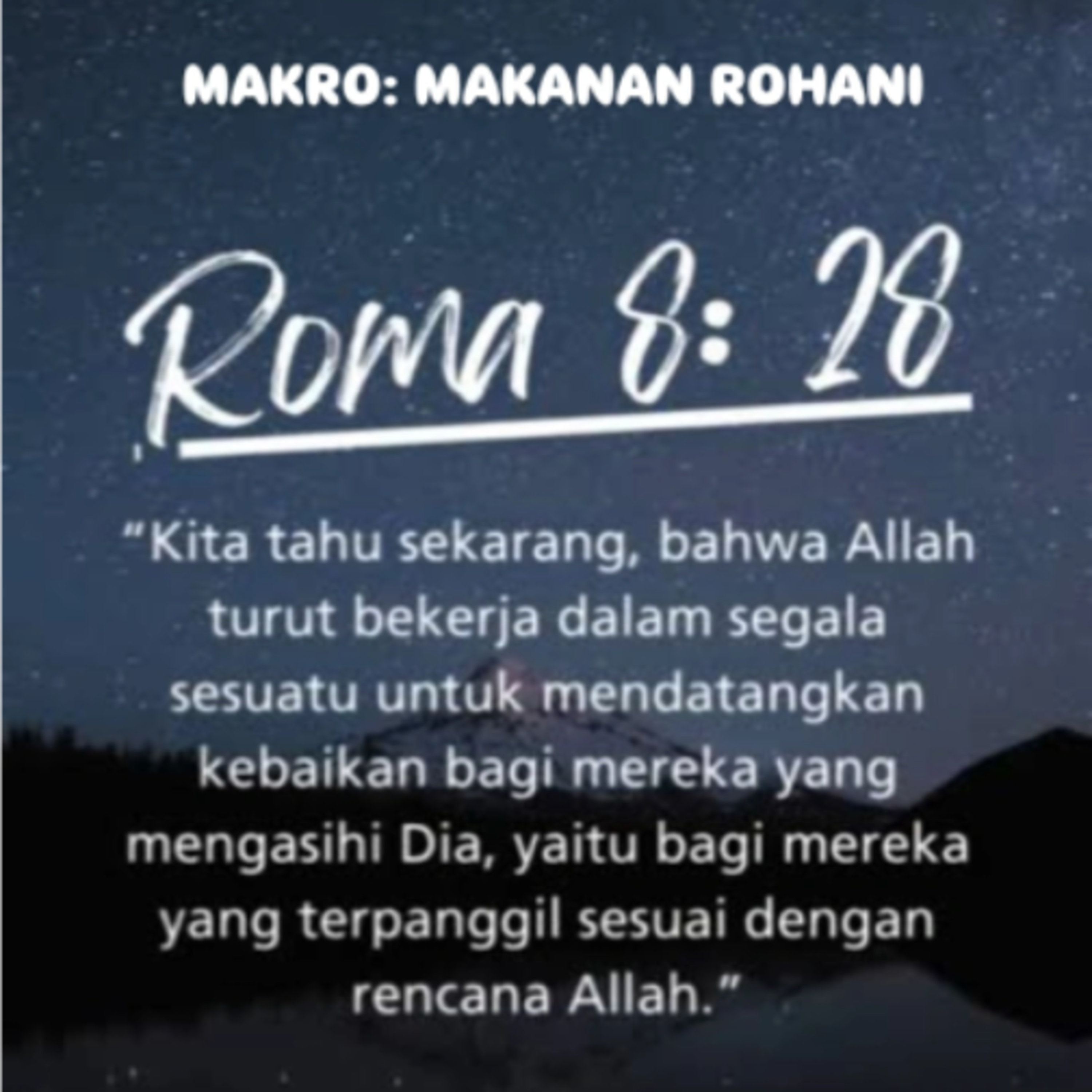 MAKRO: MAKANAN ROHANI, 28 Desember 2025 | Tema: Campur Tangan Tuhan | Nas: Roma 8:28