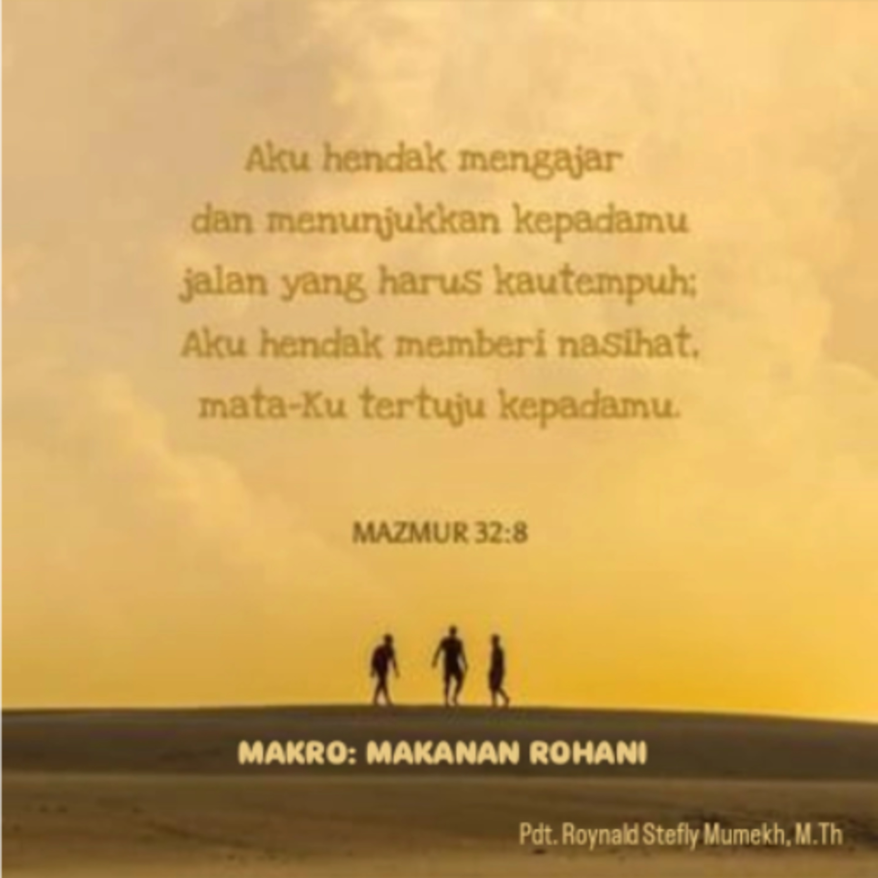 MAKRO: MAKANAN ROHANI, 29 Desember 2025 | Tema: Hidup dalam Tuntunan Tuhan | Nas: Mazmur 33:8-9