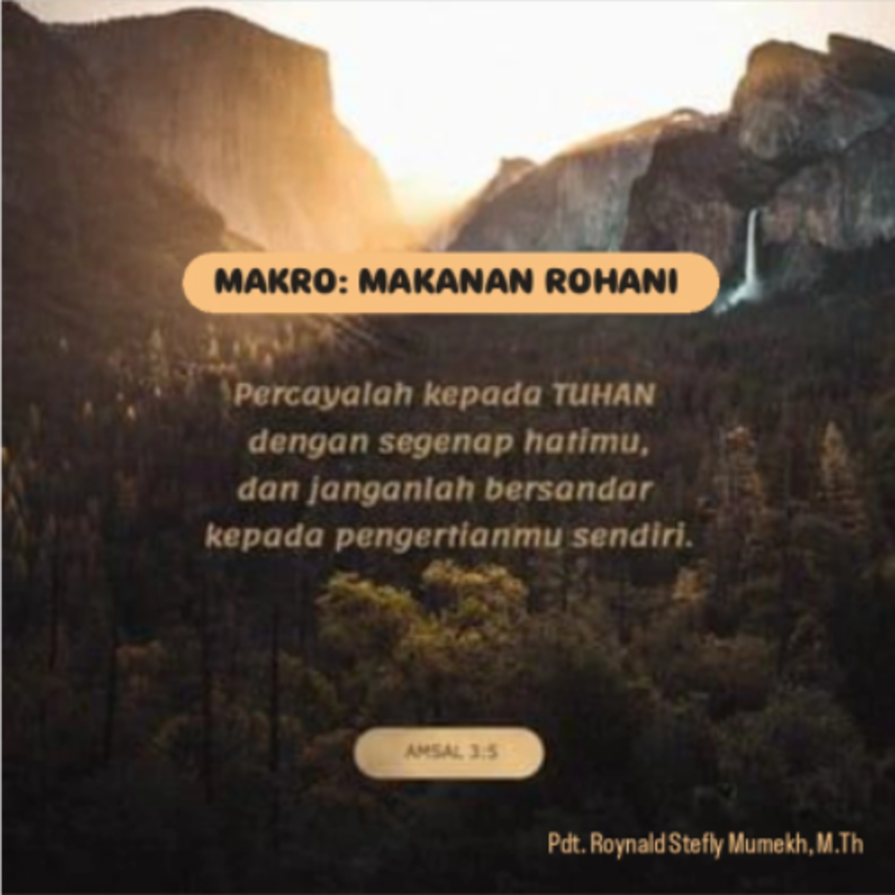 MAKRO: MAKANAN ROHANI, 15 Januari 2026 | Tema: Trust in God | Nas: Amsal 3:5
