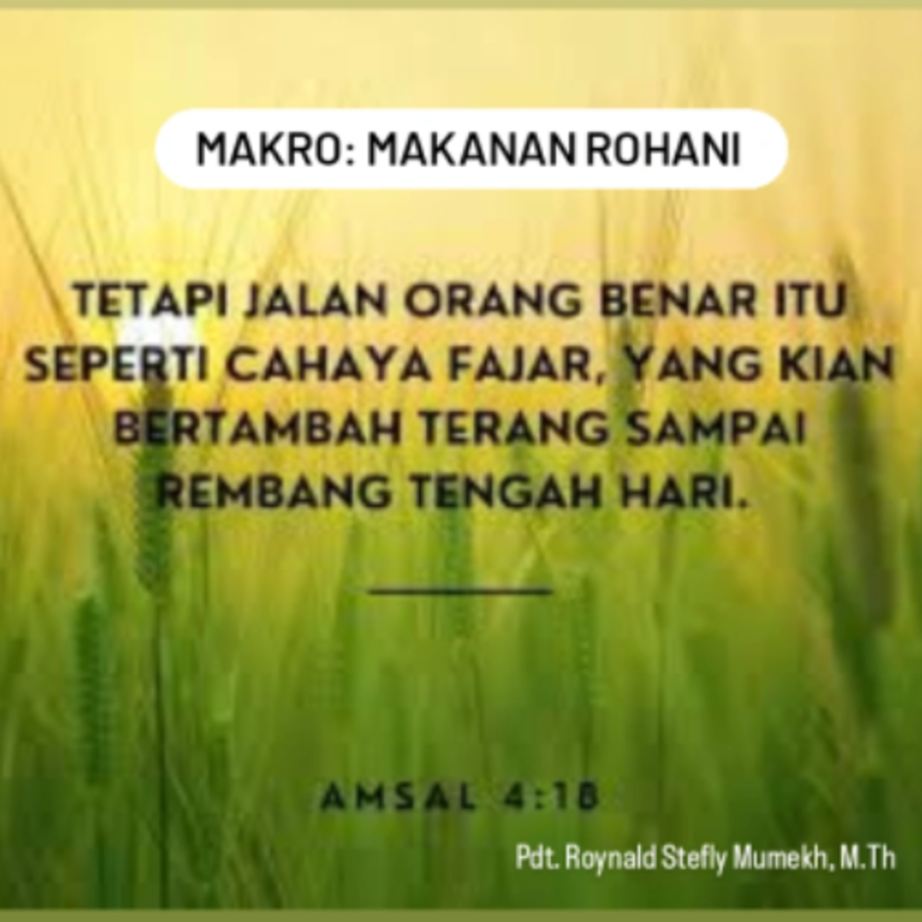 MAKRO: MAKANAN ROHANI, 29 Januari 2026 | Tema: Jalan Kehidupan | Nas: Amsal 5:18-19
