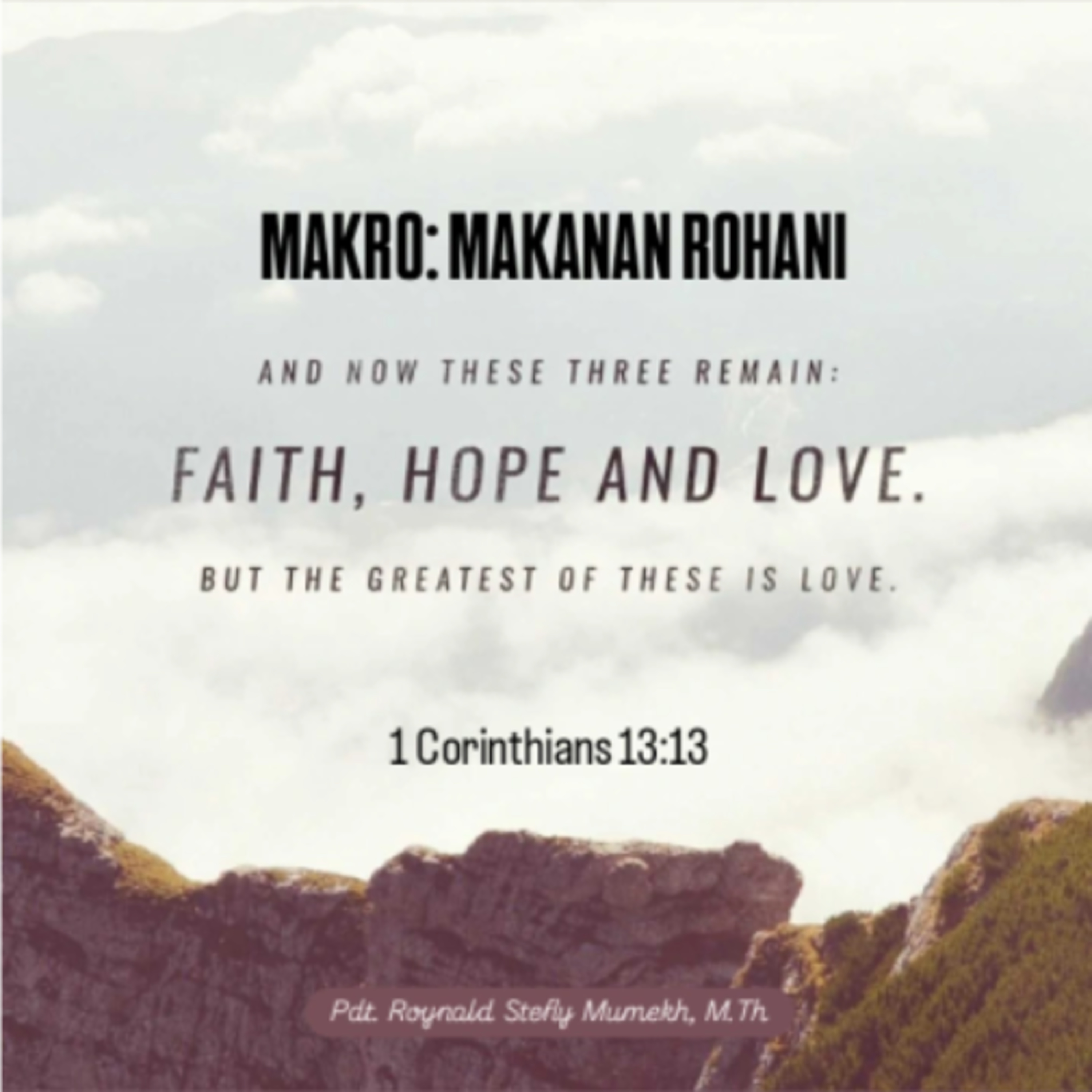 MAKRO: MAKANAN ROHANI, 3 Januari 2026 | Tema: Love God | Nas: 1 Korintus 13:13
