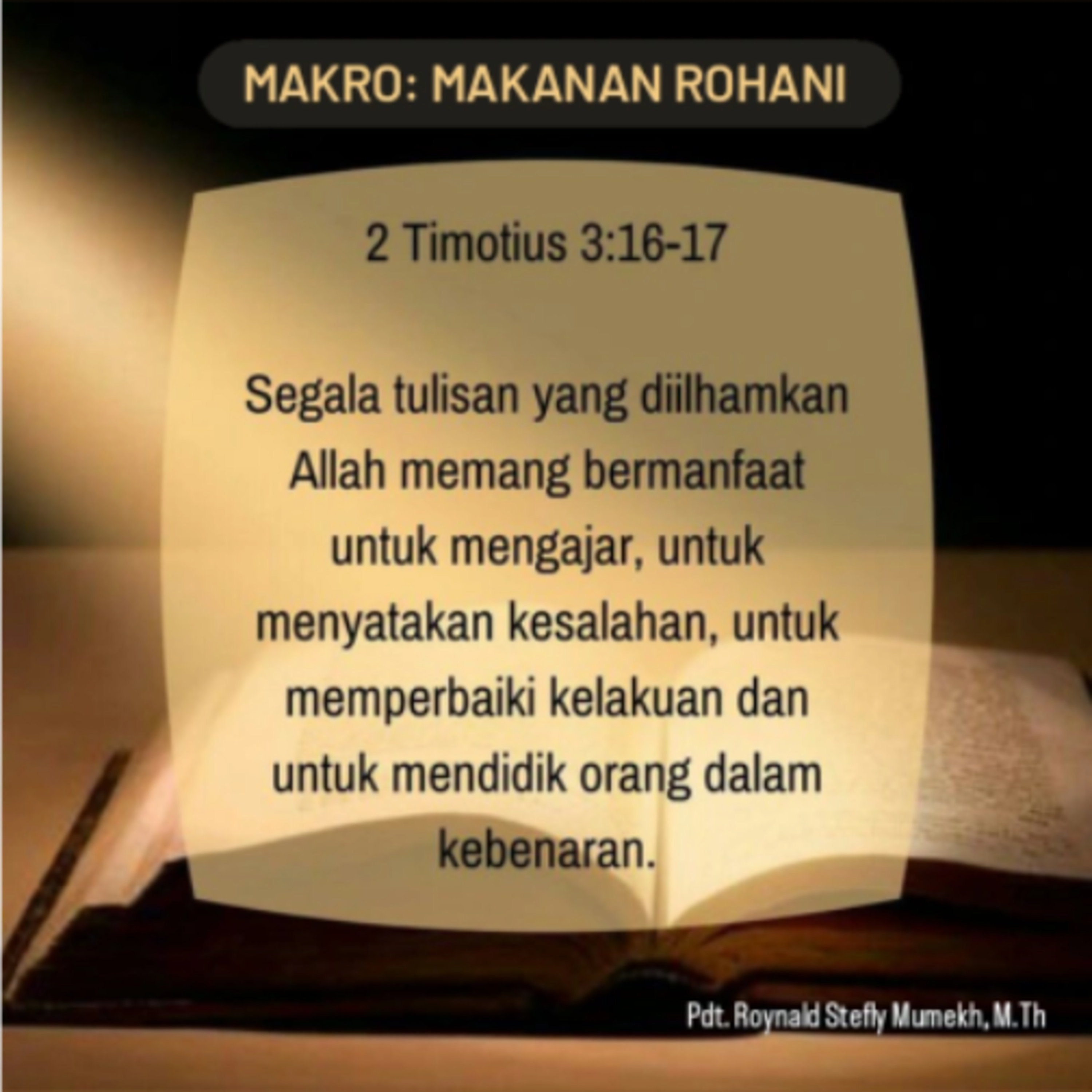 MAKRO: MAKANAN ROHANI, 6 Januari 2026 | Tema: Manfaat Injil | Mas: 2 Timotius 3:15-17