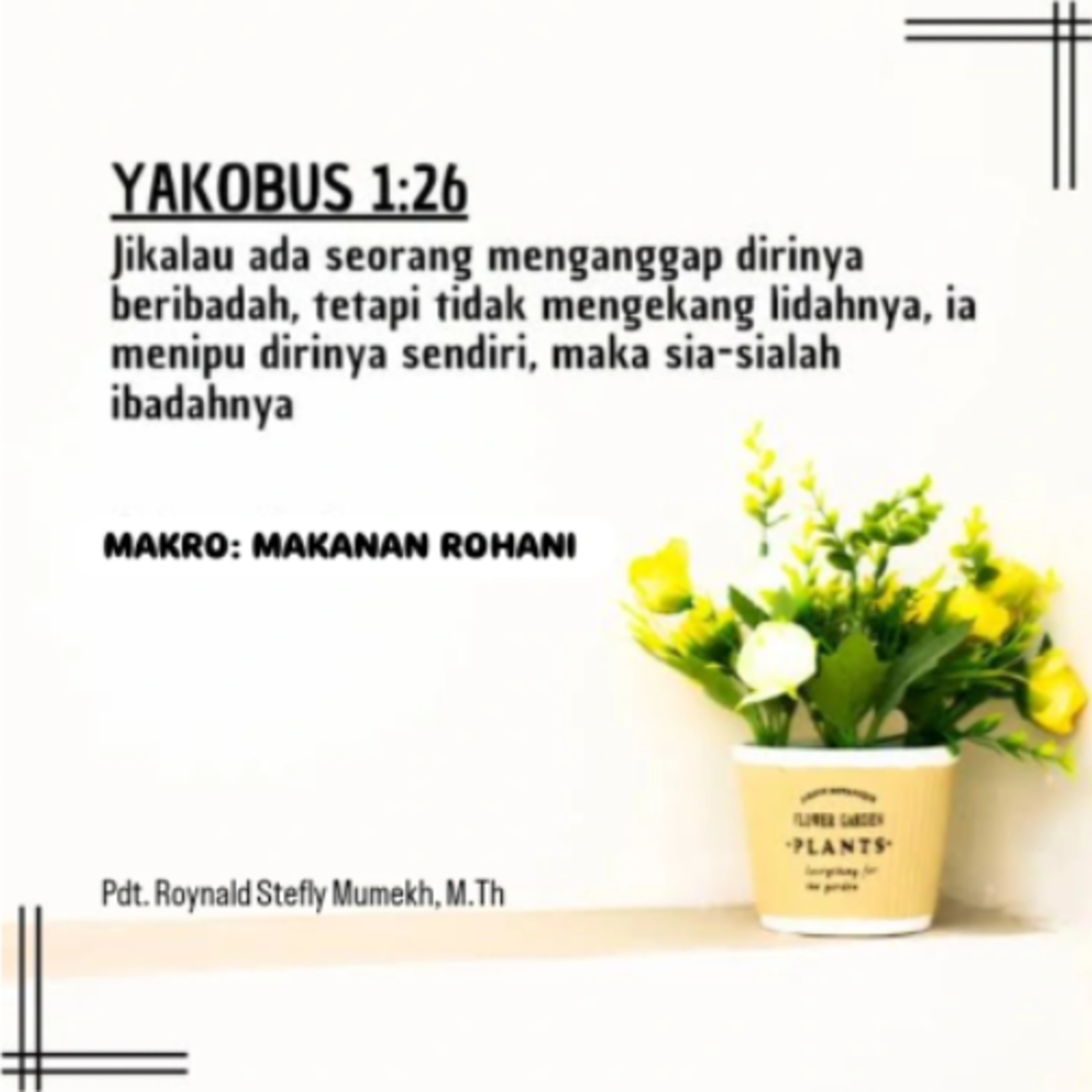 MAKRO: MAKANAN ROHANI, 8 Februari 2026 | Tema: Mengendalikan Lidah | Nas: Yakobus 1:26