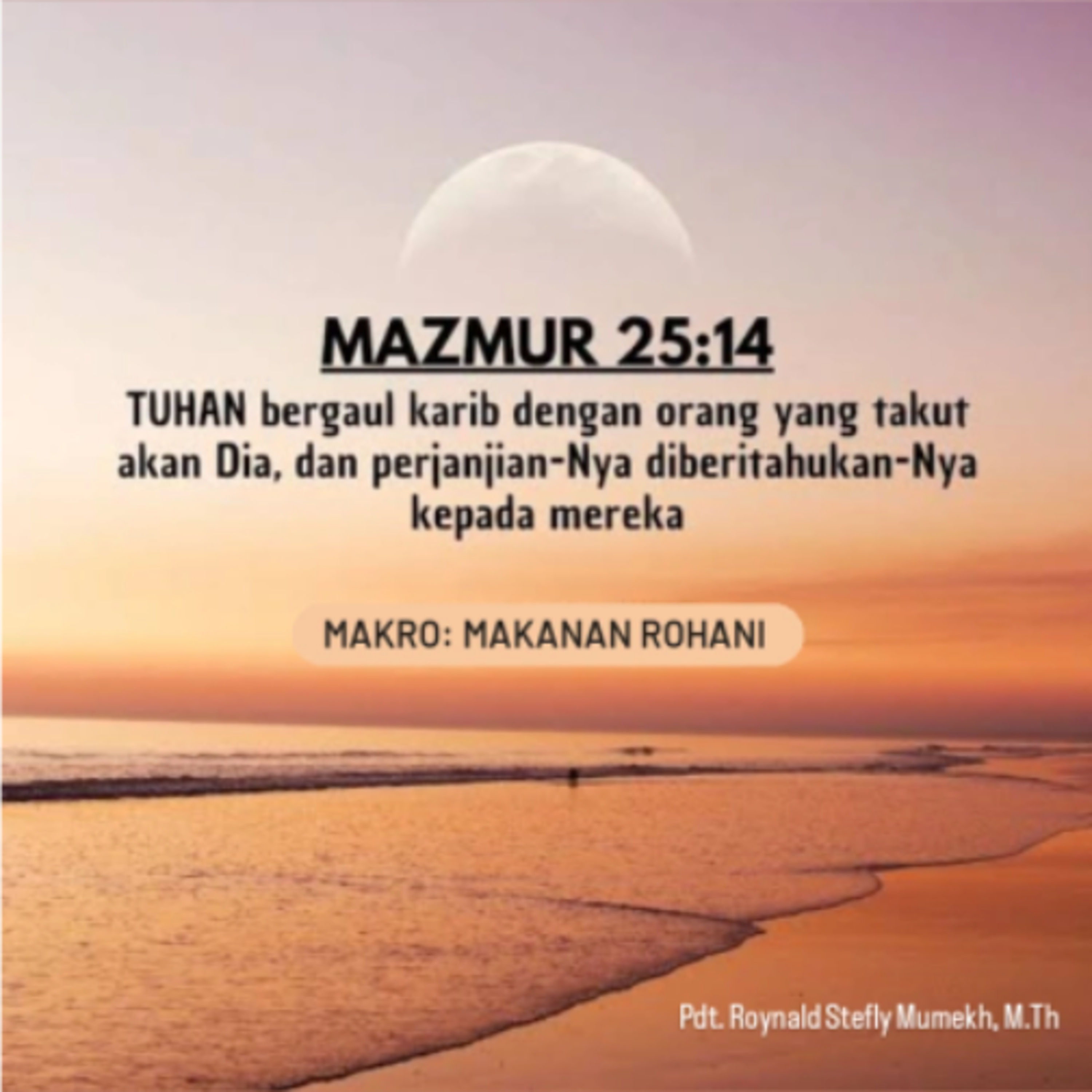 MAKRO: MAKANAN ROHANI, 12 Februari 2026 | Tema: Bergaul Karib | Nas: Mazmur 25:14