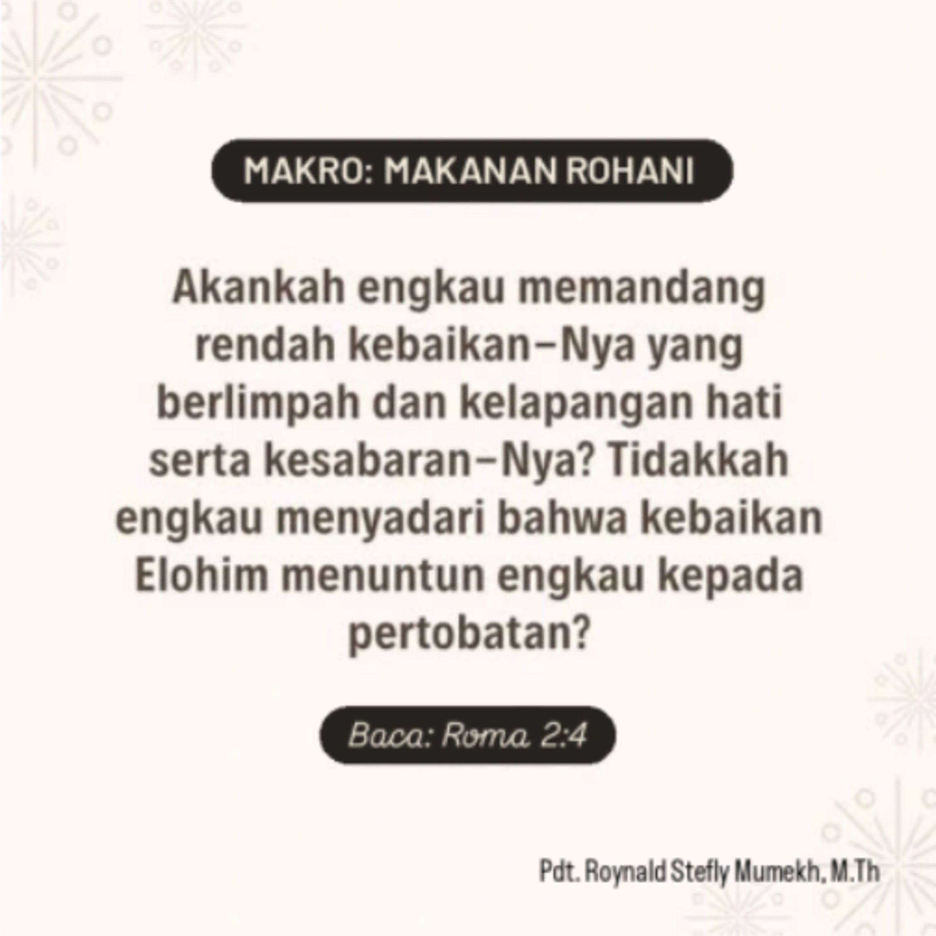 MAKRO: MAKANAN ROHANI, Selasa, 3 Maret 2026 | Tema: Maksud Kemurahan Allah | Nas: Roma 2:4-8