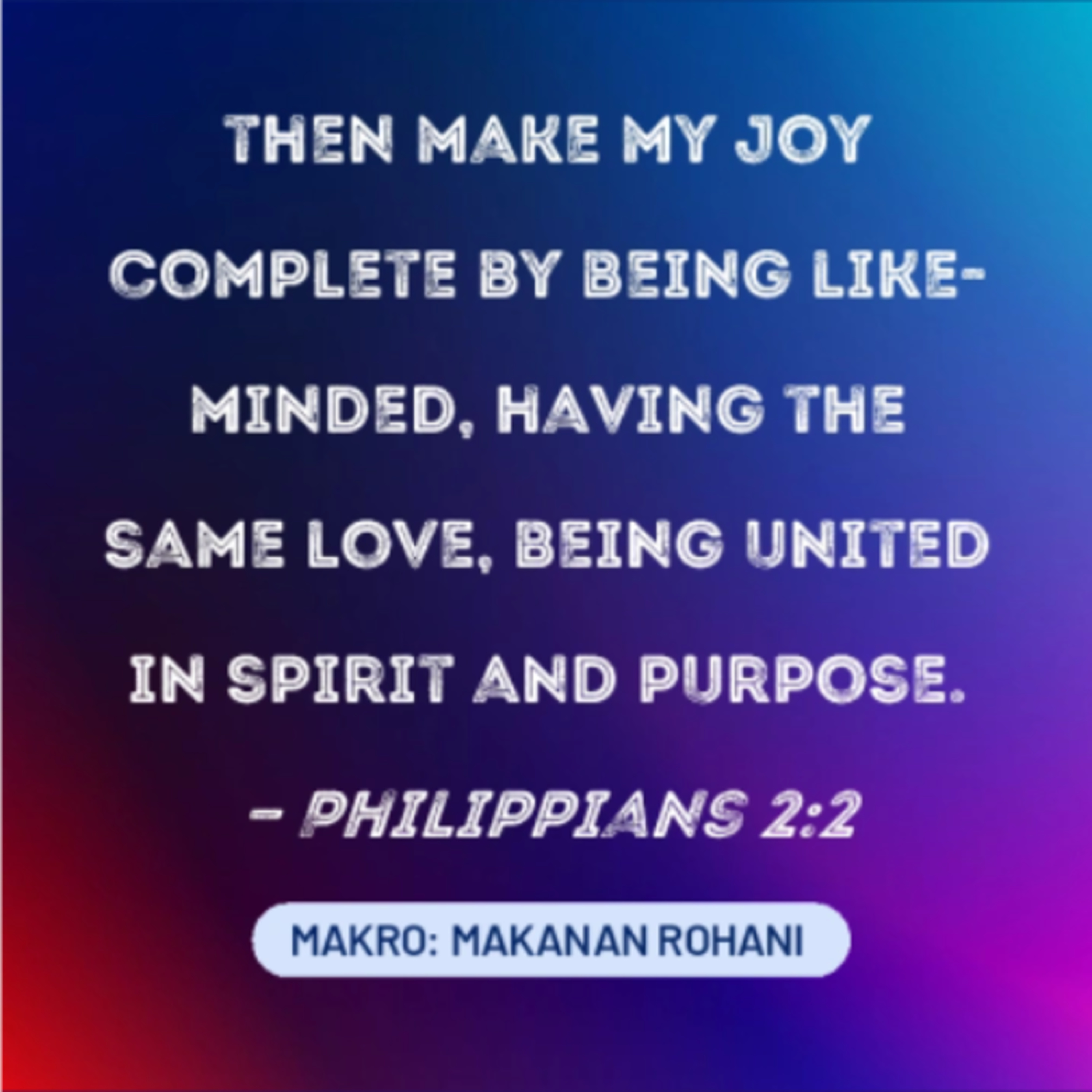 MAKRO: MAKANAN ROHANI, 4 Maret 2026 | Tema: United in Spirit | Nas: Filipi 2:1-2