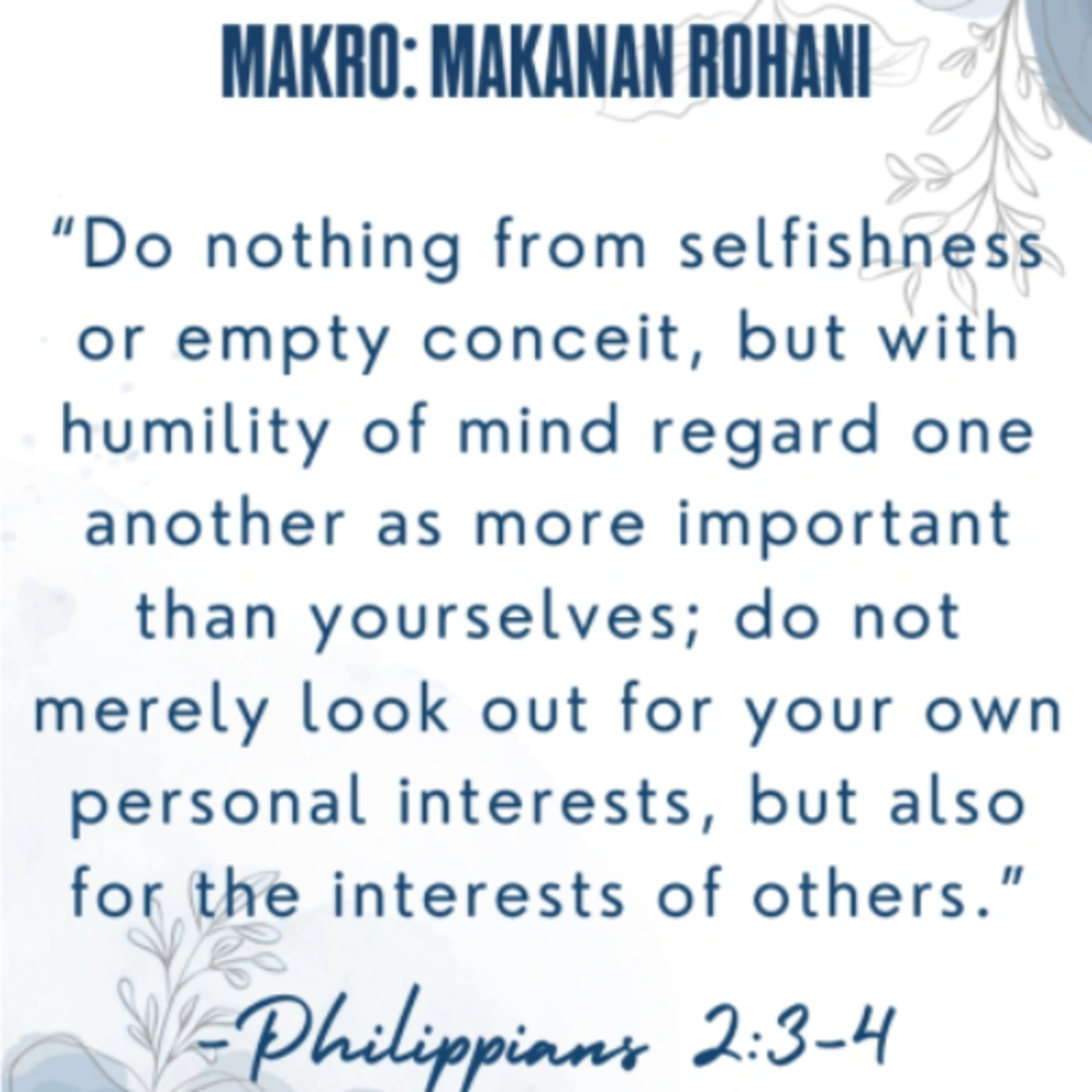 MAKRO: MAKANAN ROHANI, 5 Maret 2026 | Tema: Selfishness | Nas: Filipi 2:3-4