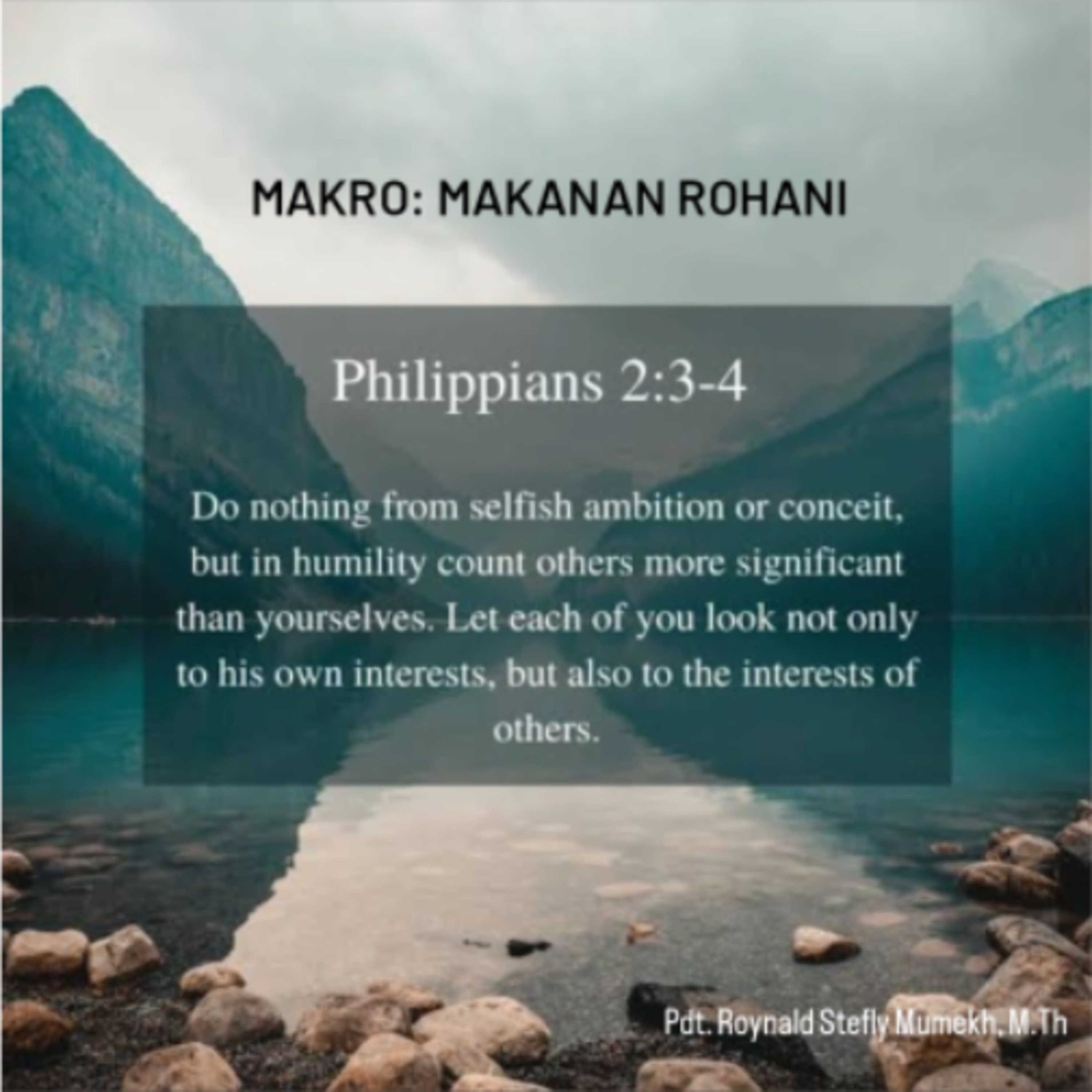MAKRO: MAKANAN ROHANI, 6 Maret 2026 | Tema: Ambition | Nas: Filipi 2:3-4