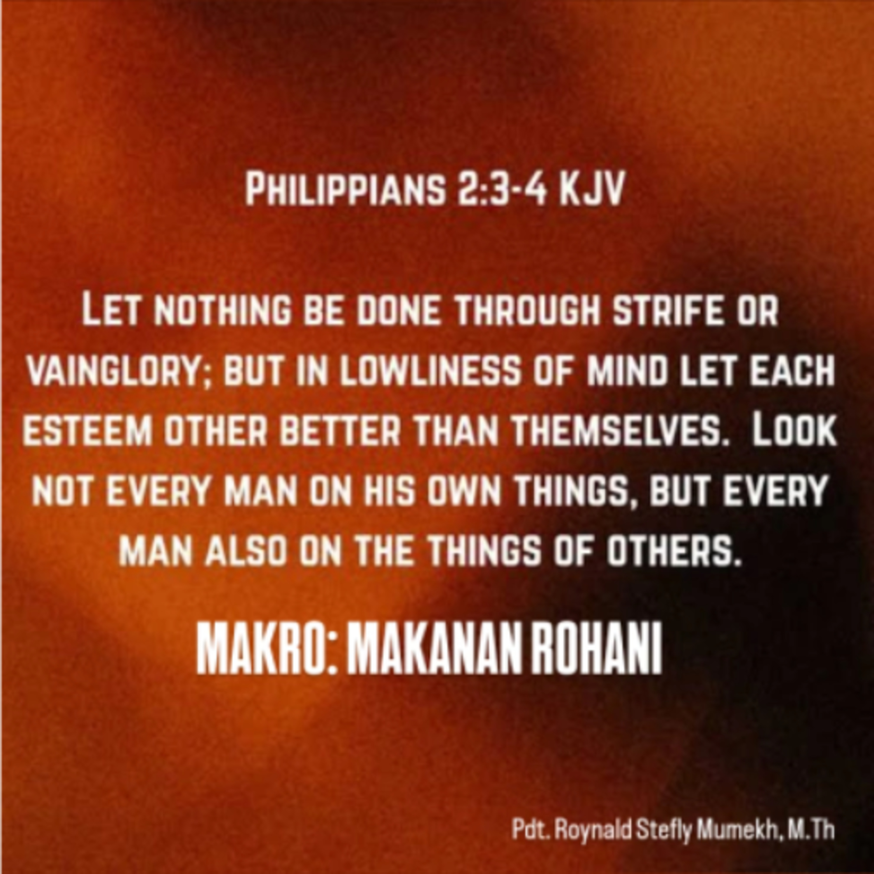 MAKRO: MAKANAN ROHANI, 7 Maret 2026 | Tema: Lowliness | Nas: Filipi 2:3-4