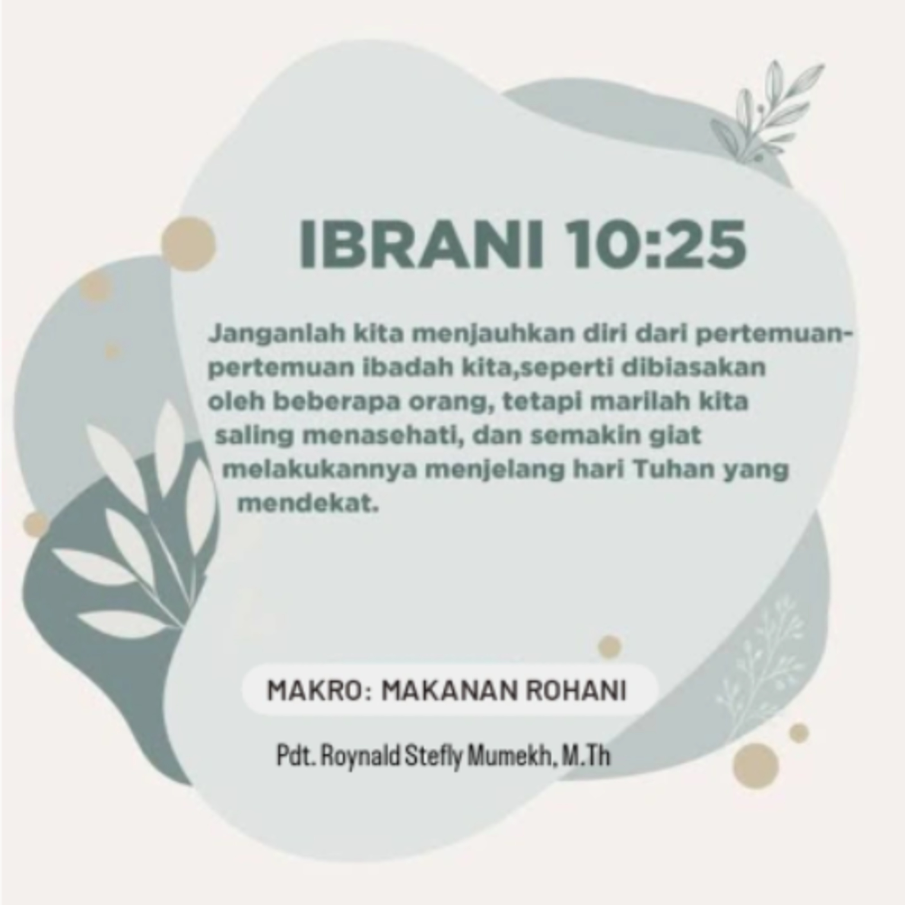 MAKRO: MAKANAN ROHANI, 26 Maret 2026 | Tema: Ketekunan | Nas: Ibrani 10:19-25