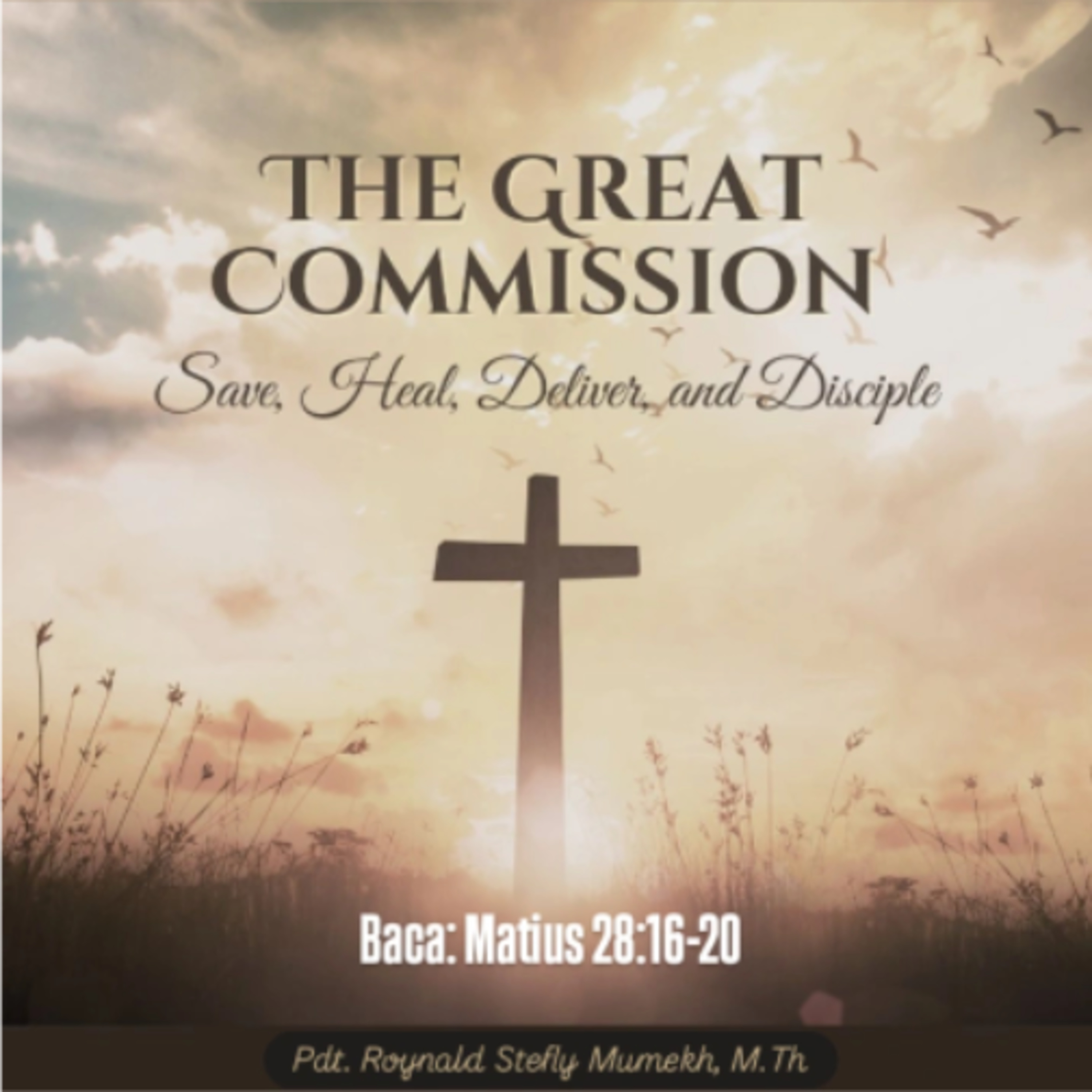 MAKRO: MAKANAN ROHANI, 6 April 2026 | Tema: The Great Commission | Nas: Matius 28:16-20