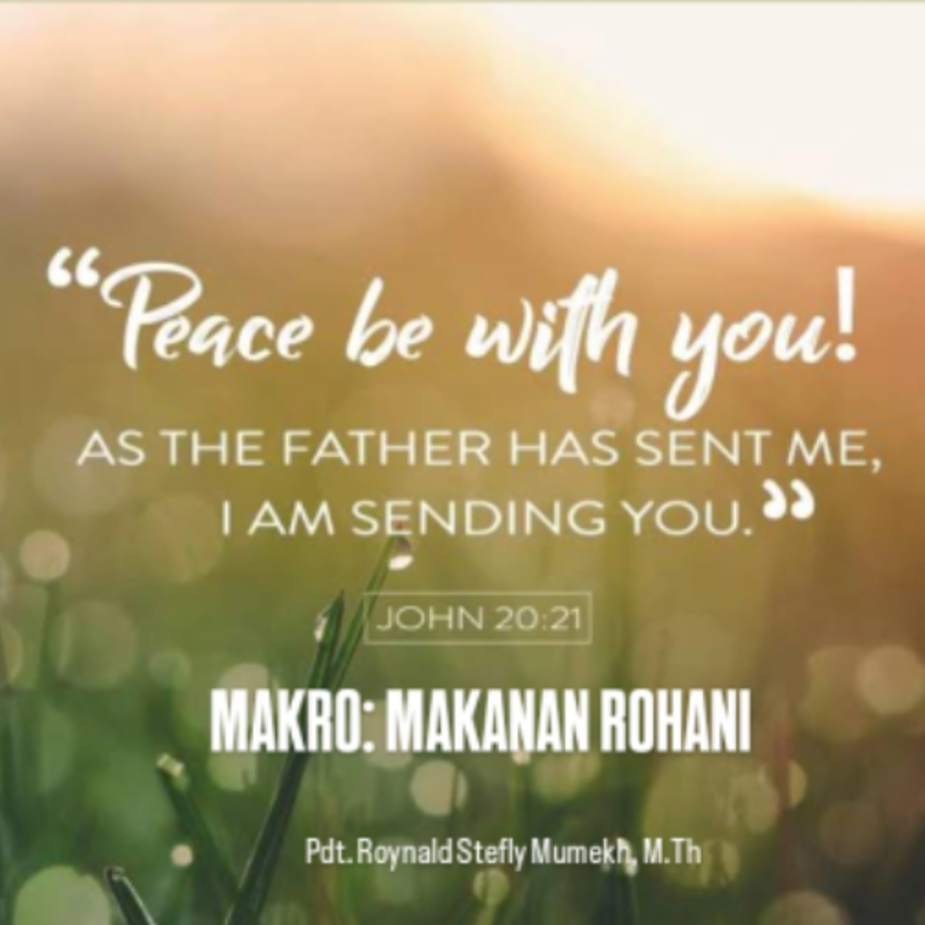 MAKRO: MAKANAN ROHANI, 8 April 2026 | Tema: Damai Sejahtera | Nas: Yohanes 20:19-23