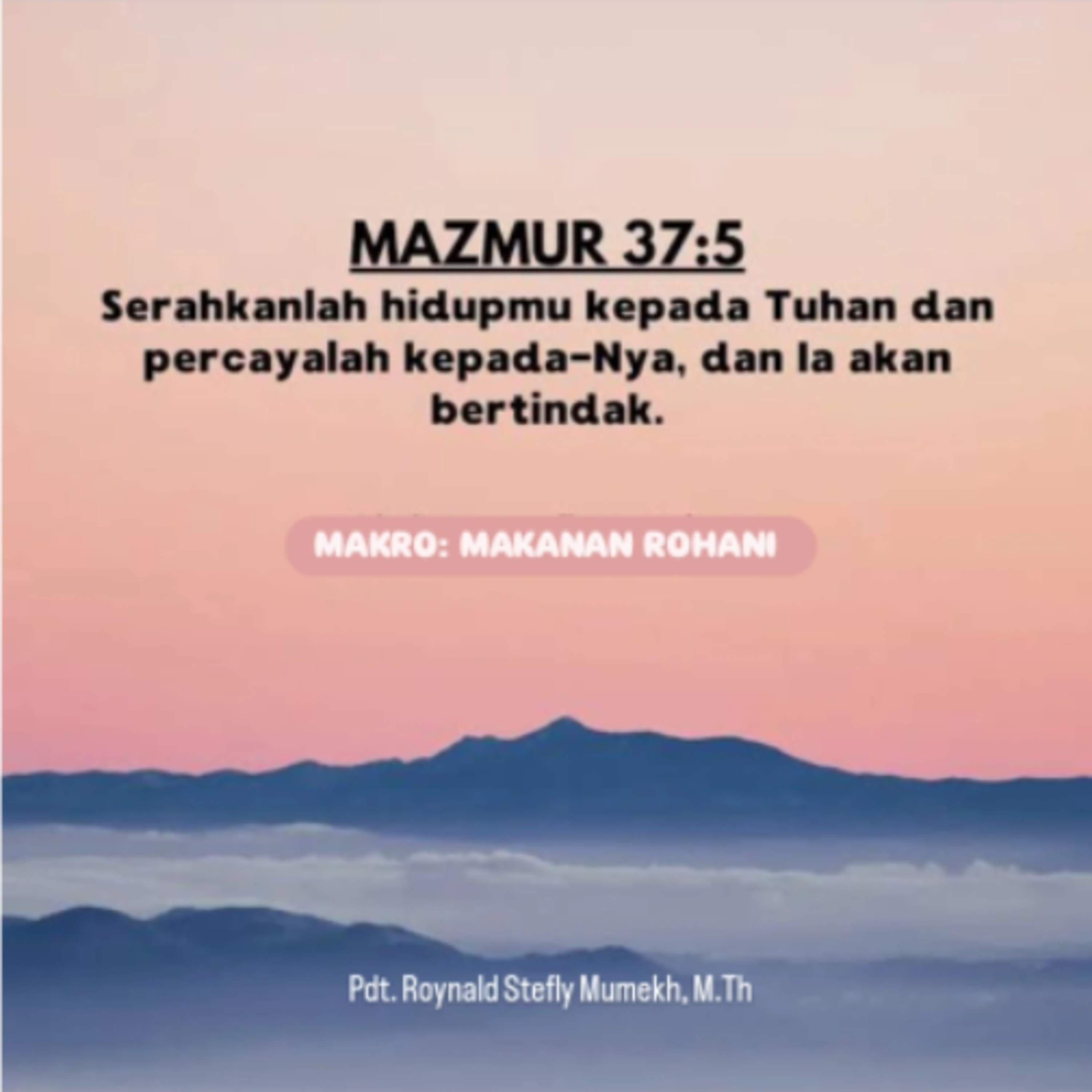 MAKRO: MAKANAN ROHANI, 1 Mei 2026 | Tema: Penyerahan Diri | Nas: Mazmur 37:5