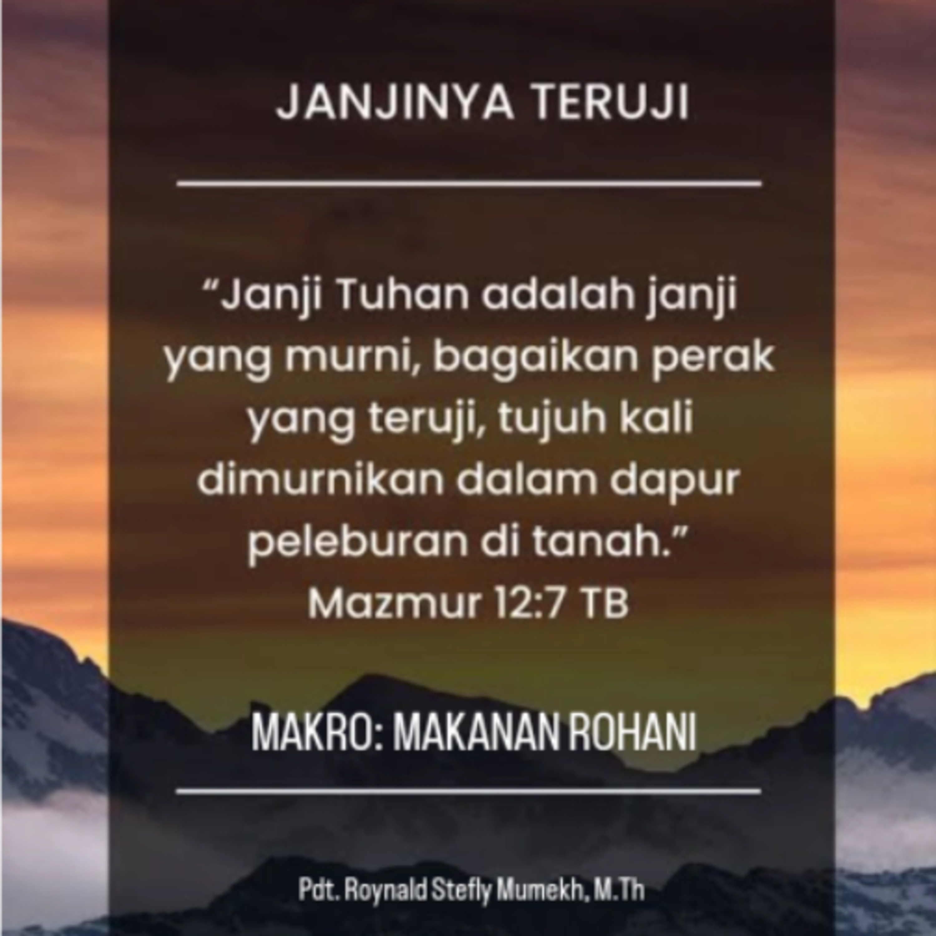 MAKRO: MAKANAN ROHANI, 5 Mei 2026 | Tema: Janji yang teruji | Nas: Mazmur 12:7