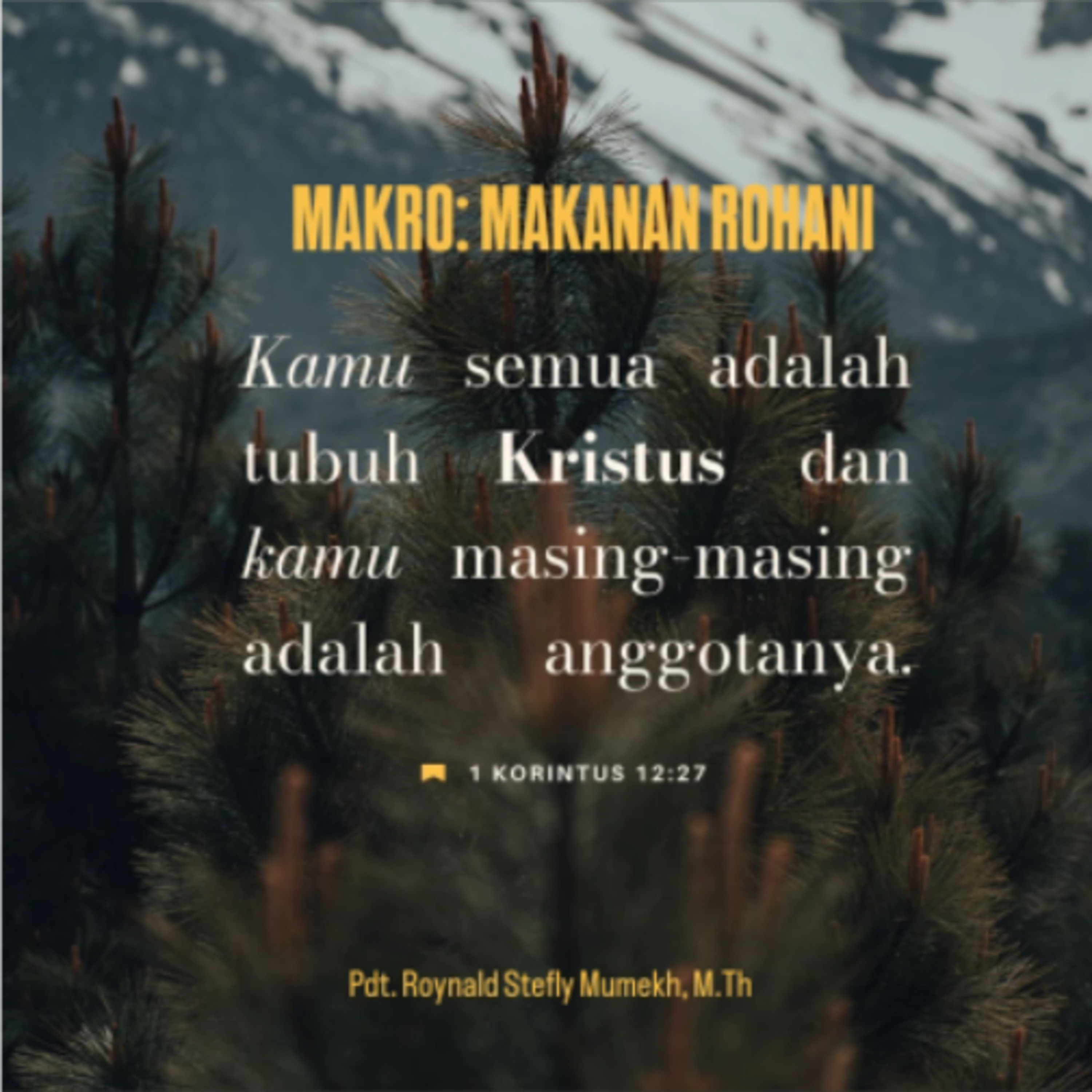 MAKRO:MAKANAN ROHANI,19 Mei 2026 | Tema:Kebenaran tentang karunia-karunia Roh 2 | Nas:1 Kor 12:12-31
