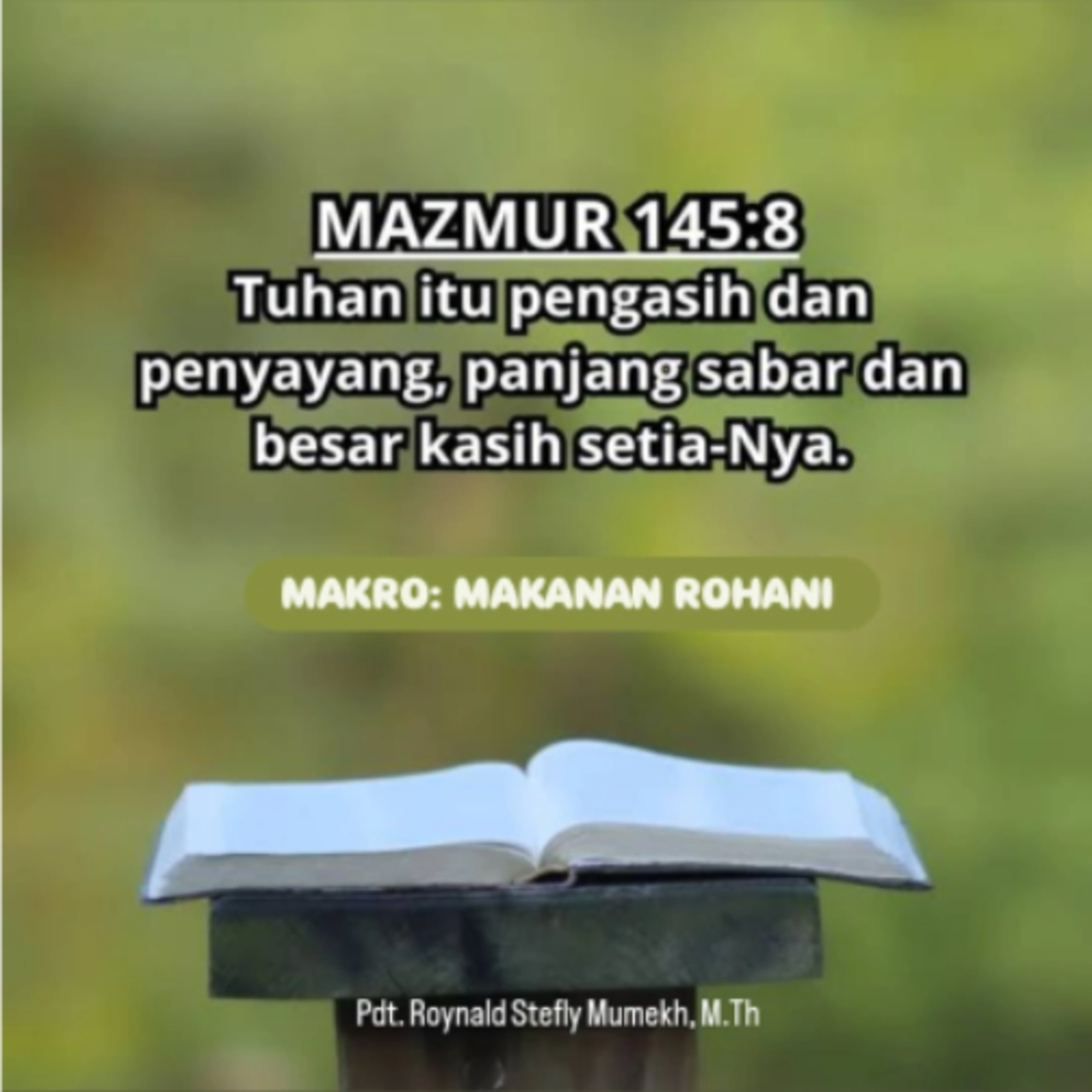 MAKRO: MAKANAN ROHANI, 29 Mei 2026 | Tema: Sifat-sifat Allah | Nas: Mazmur 145:8-9