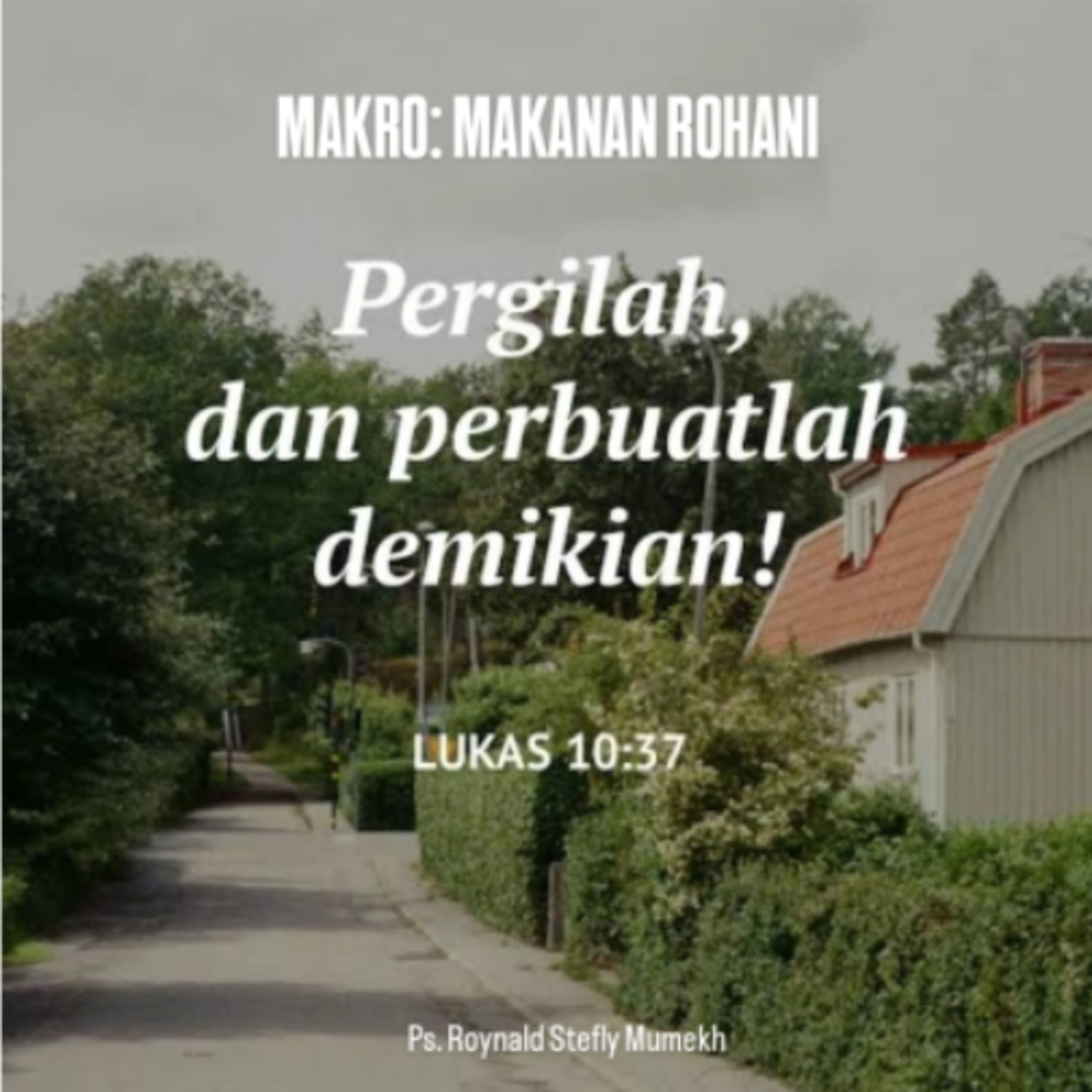 MAKRO: MAKANAN ROHANI, 27 Juni 2026 | Tema: Perbuatlah demikian | Nas: Lukas 10:27-37 episode artwork