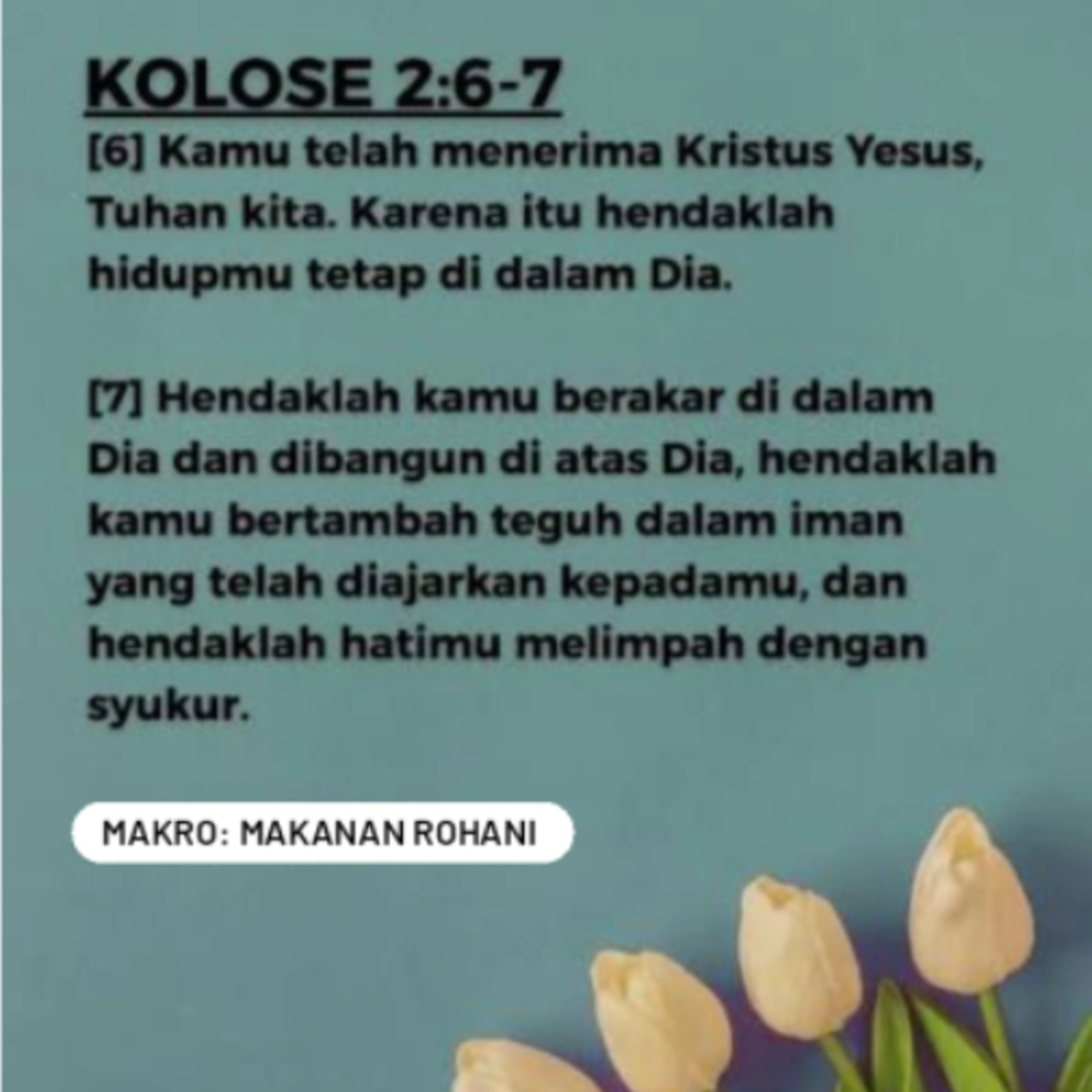 MAKRO: MAKANAN ROHANI, 9 Juli 2026 | Tema: Kehidupan Orang Percaya | Nas: Kolose 2:6-7 episode artwork