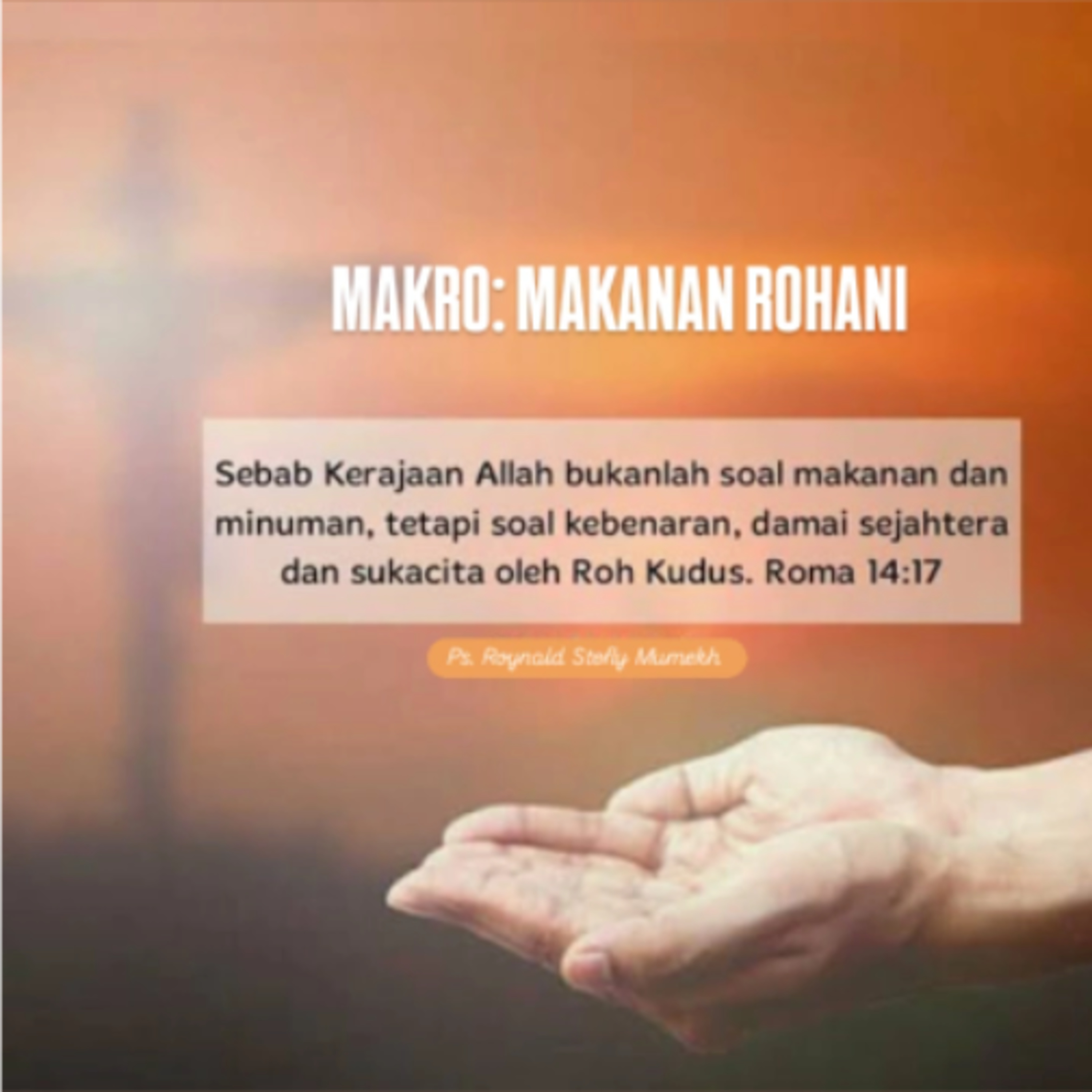 MAKRO: MAKANAN ROHANI, 11 Juli 2026 | Tema: Nilai-nilai Kerajaan Allah | Nas: Roma 14:17-19 episode artwork