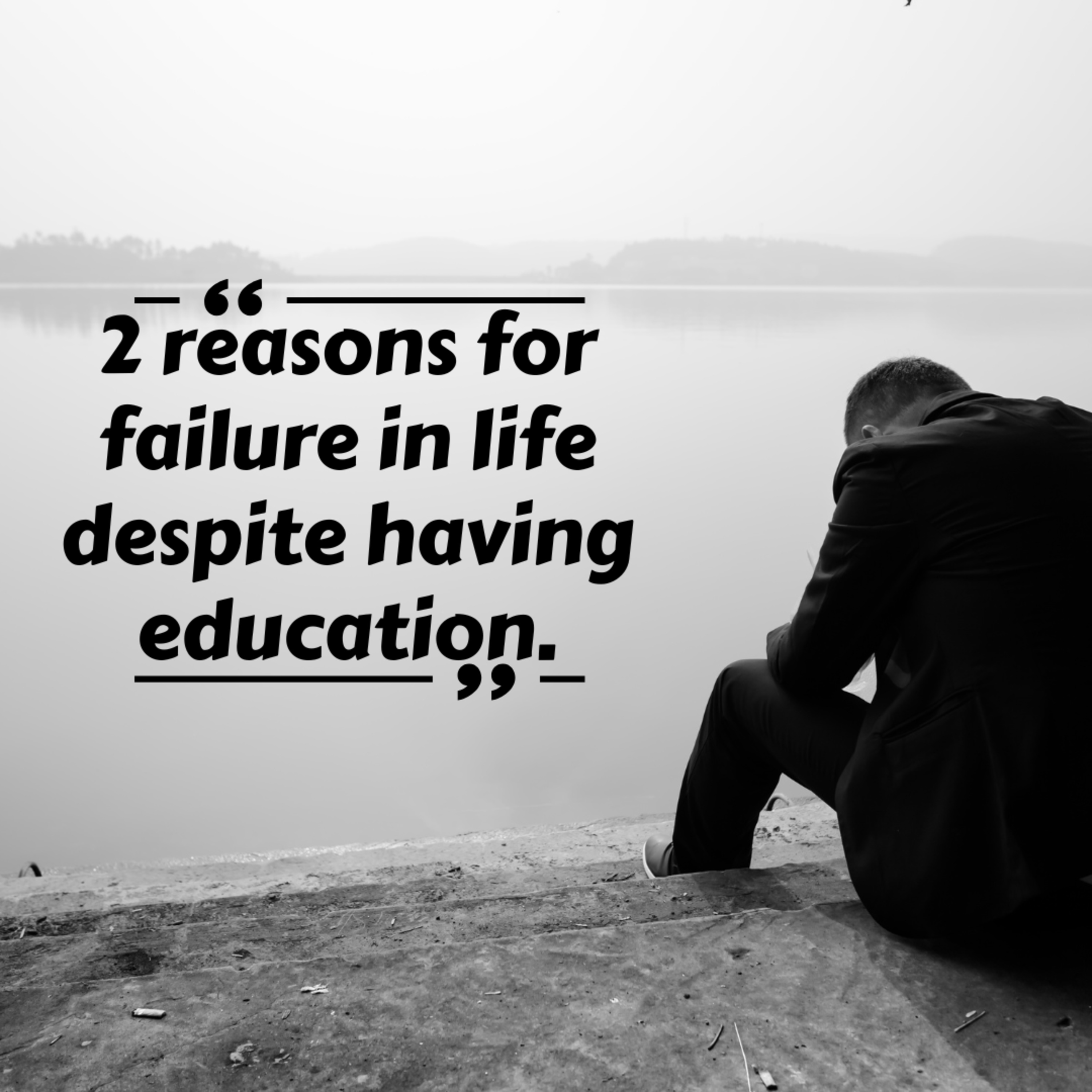 2 reasons for failure in life despite having education. episode artwork