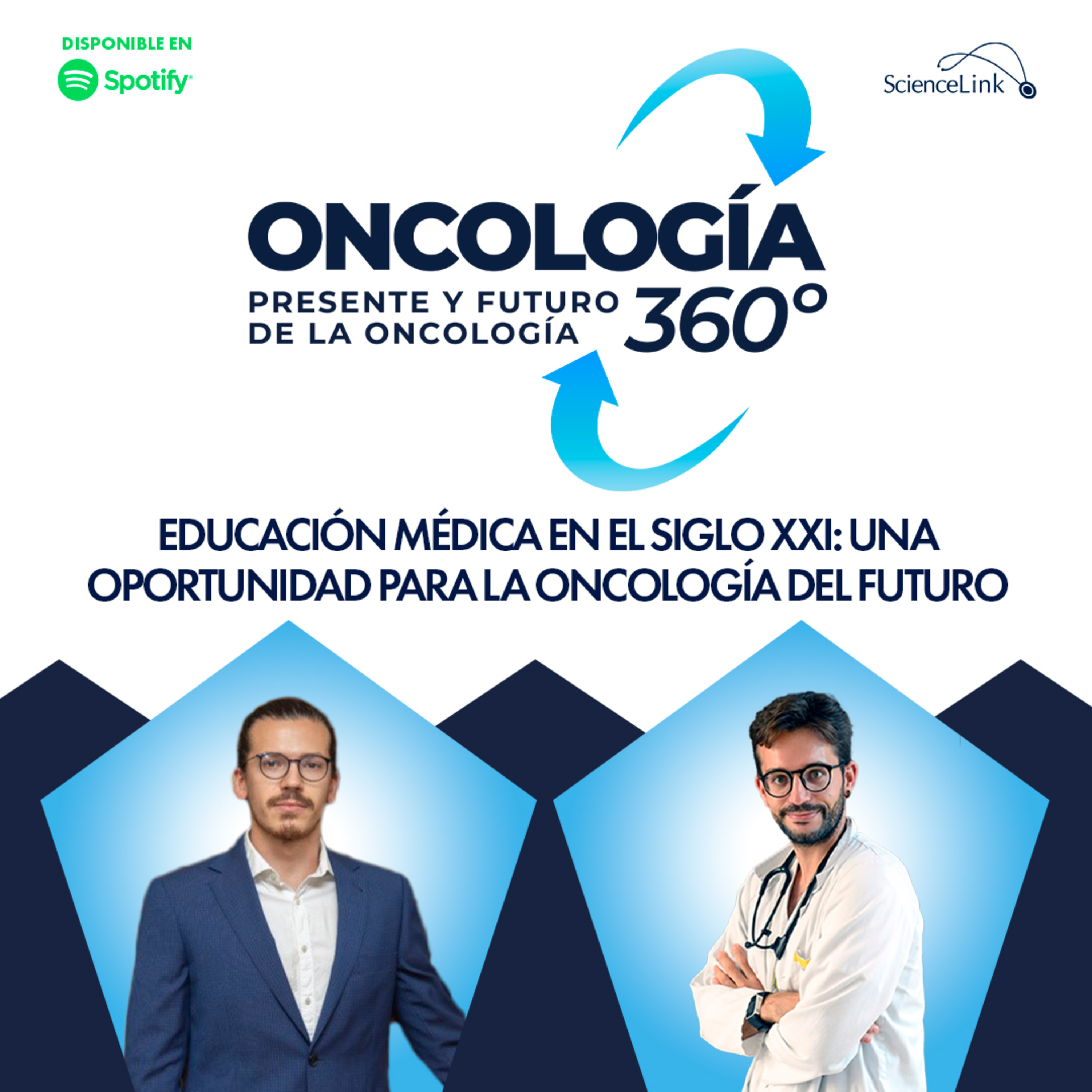 Educación médica en el siglo XXI: Una oportunidad para la oncología del futuro episode artwork