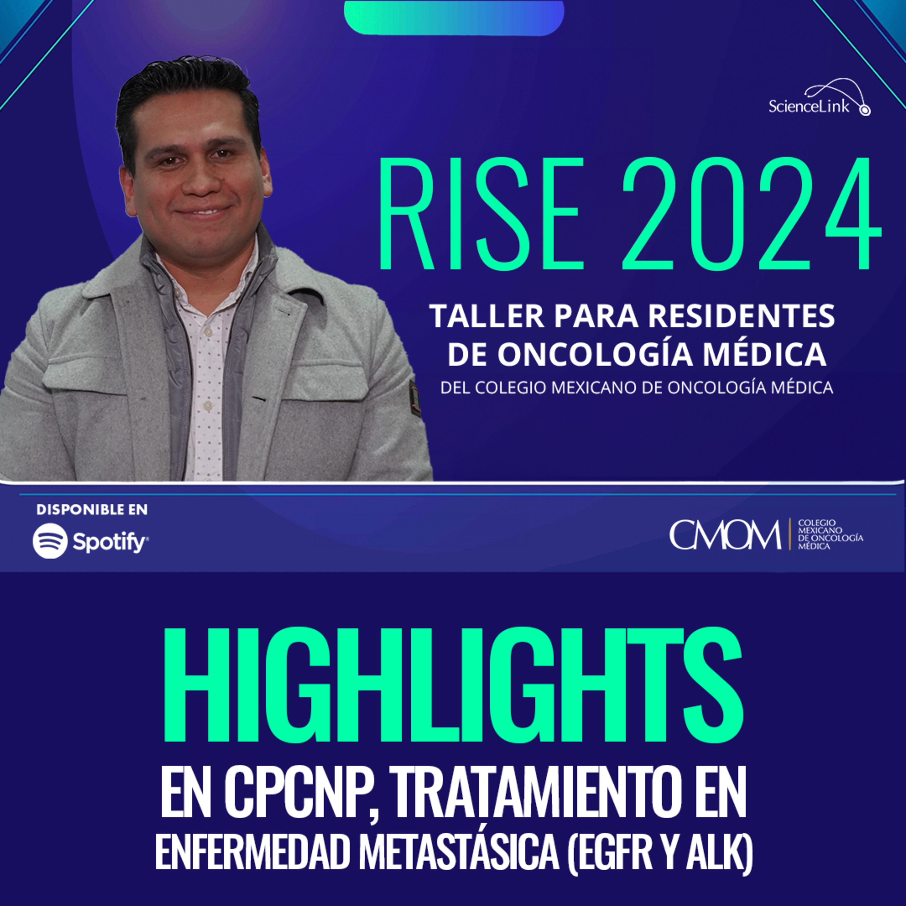 RISE 2024: highlights en CPCNP, tratamiento en enfermedad metastásica (EGFR y ALK) episode artwork