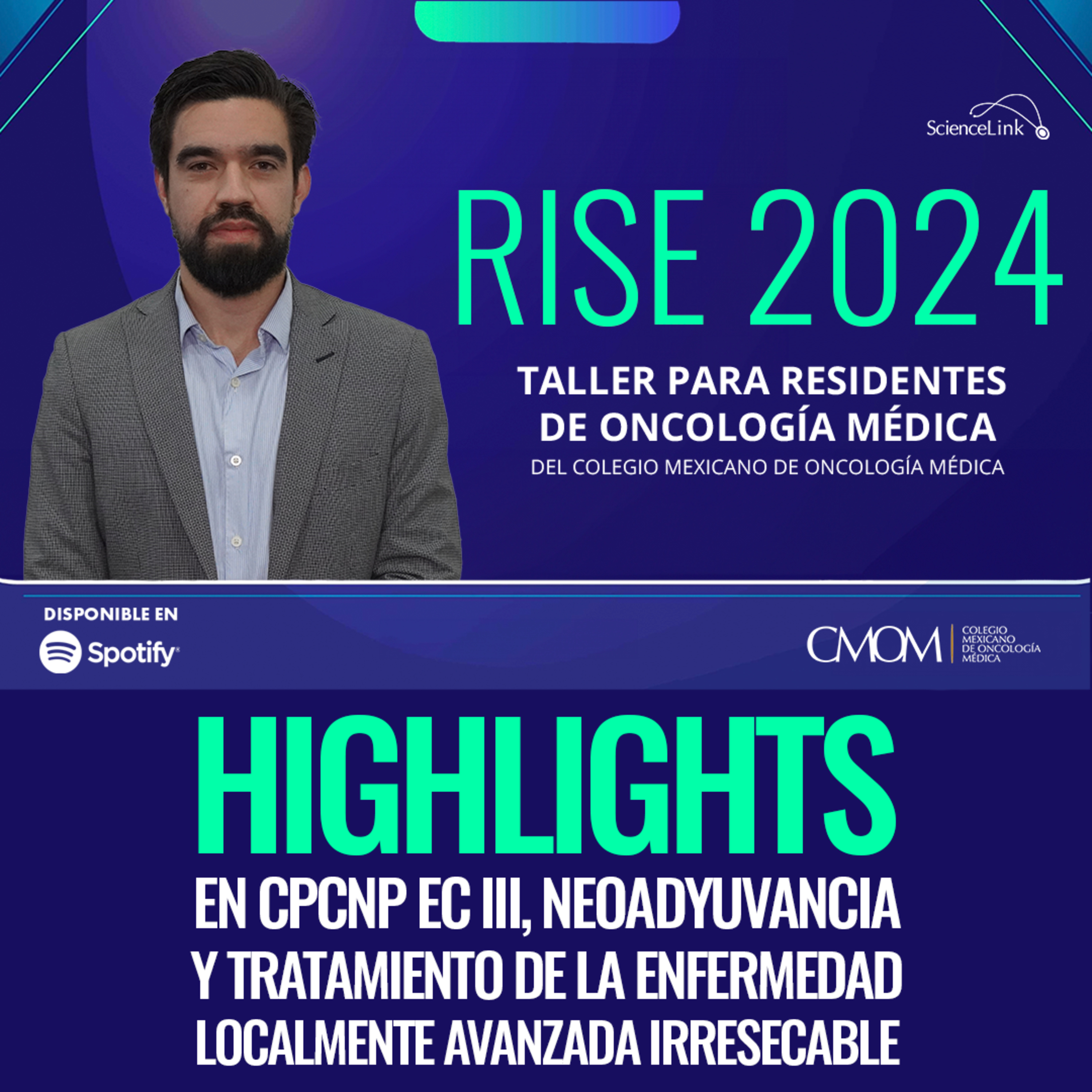 RISE 2024: highlights en CPCNP EC III, neoadyuvancia y tratamiento de la enfermedad localmente avanzada irresecable episode artwork
