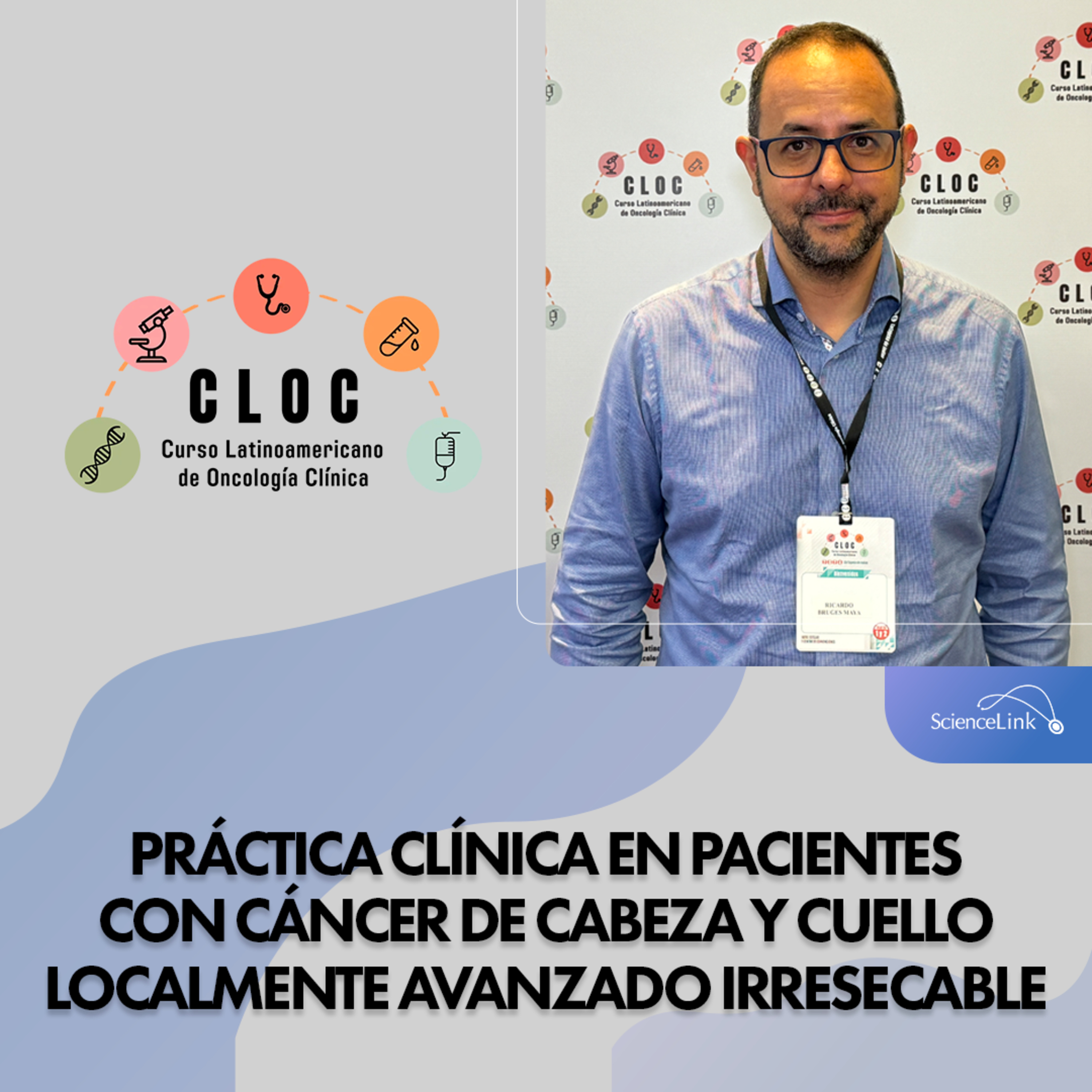 Práctica clínica en pacientes con cáncer de cabeza y cuello localmente avanzado irresecable episode artwork