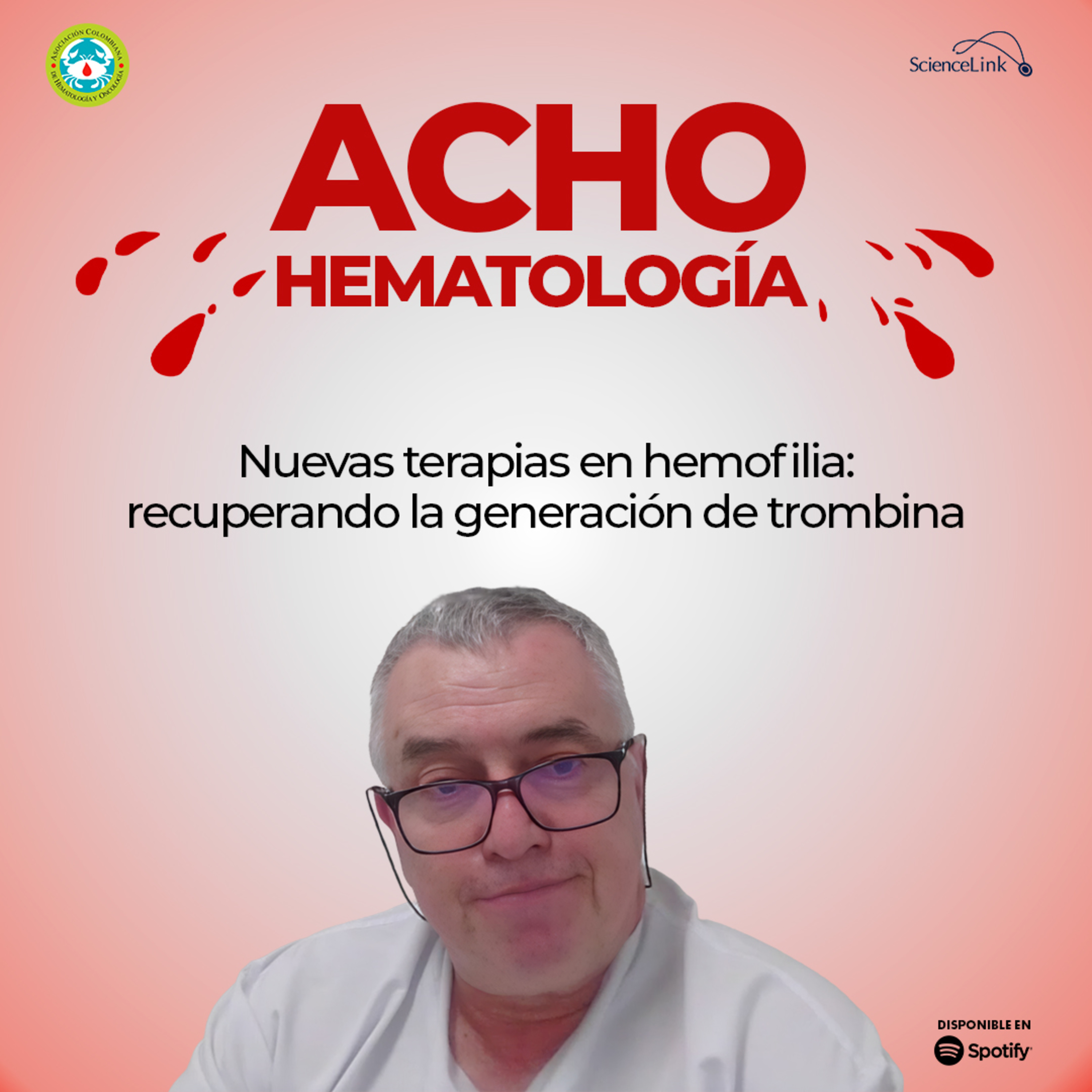 Nuevas terapias en hemofilia: recuperando la generación de trombina episode artwork