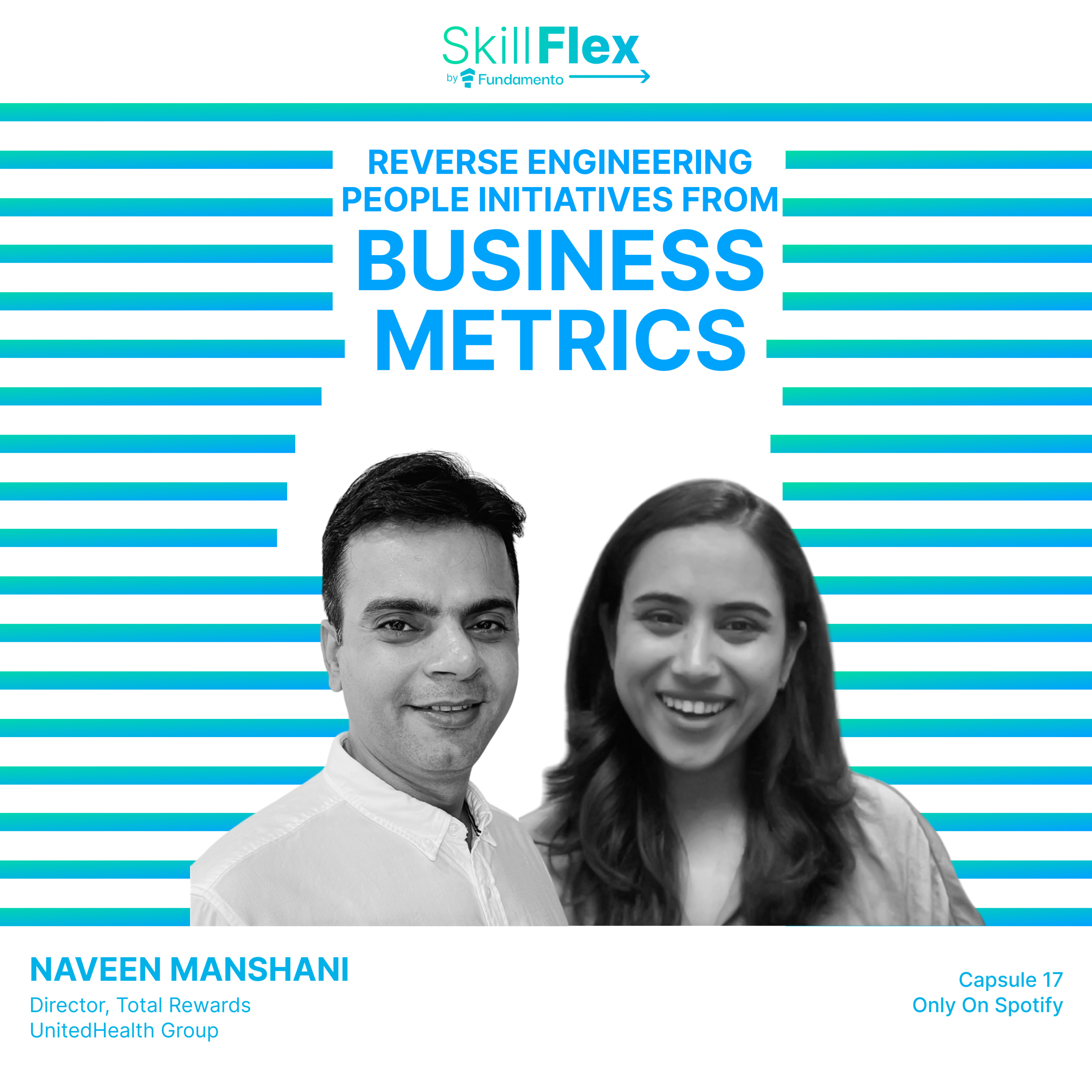 Capsule 17: Naveen from UnitedHealth Group | Reverse Engineering People Initiatives from Business Metrics episode artwork