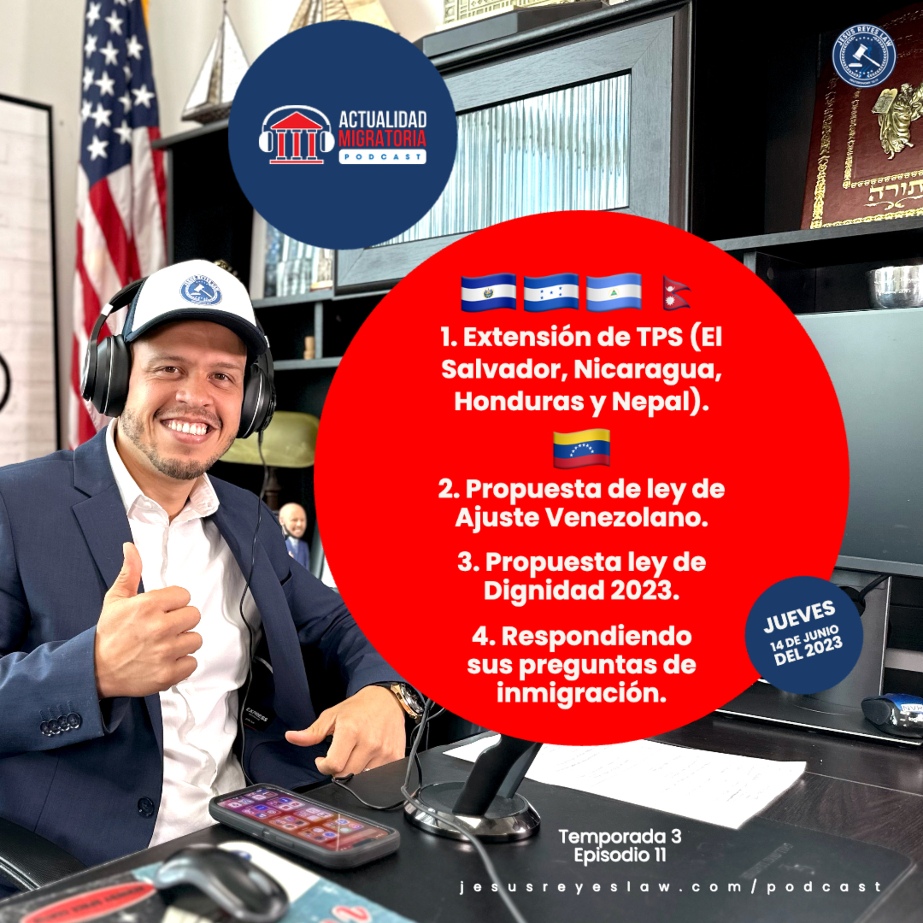 Actualidad Migratoria con el Abogado Jesus Reyes