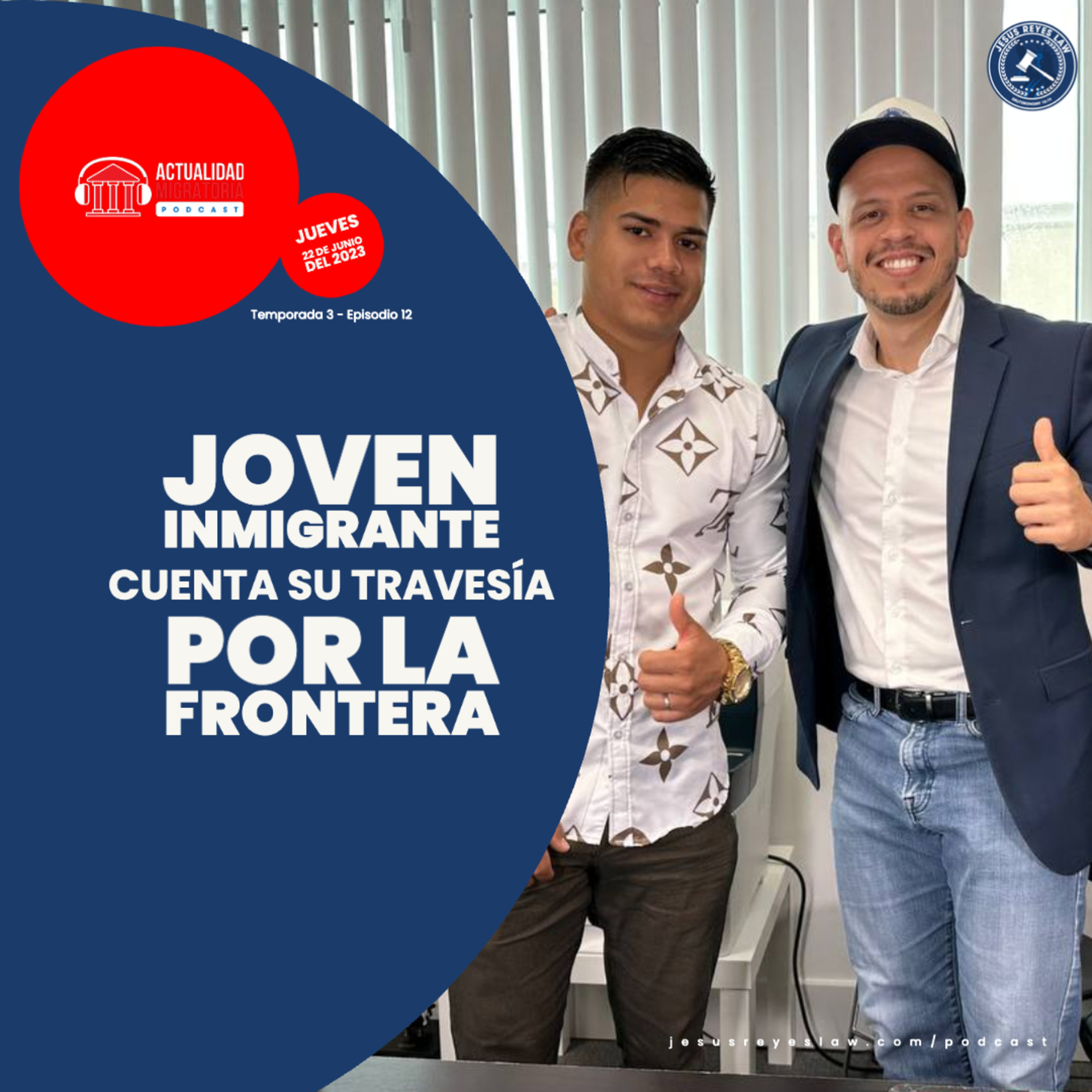 Actualidad Migratoria con el Abogado Jesus Reyes
