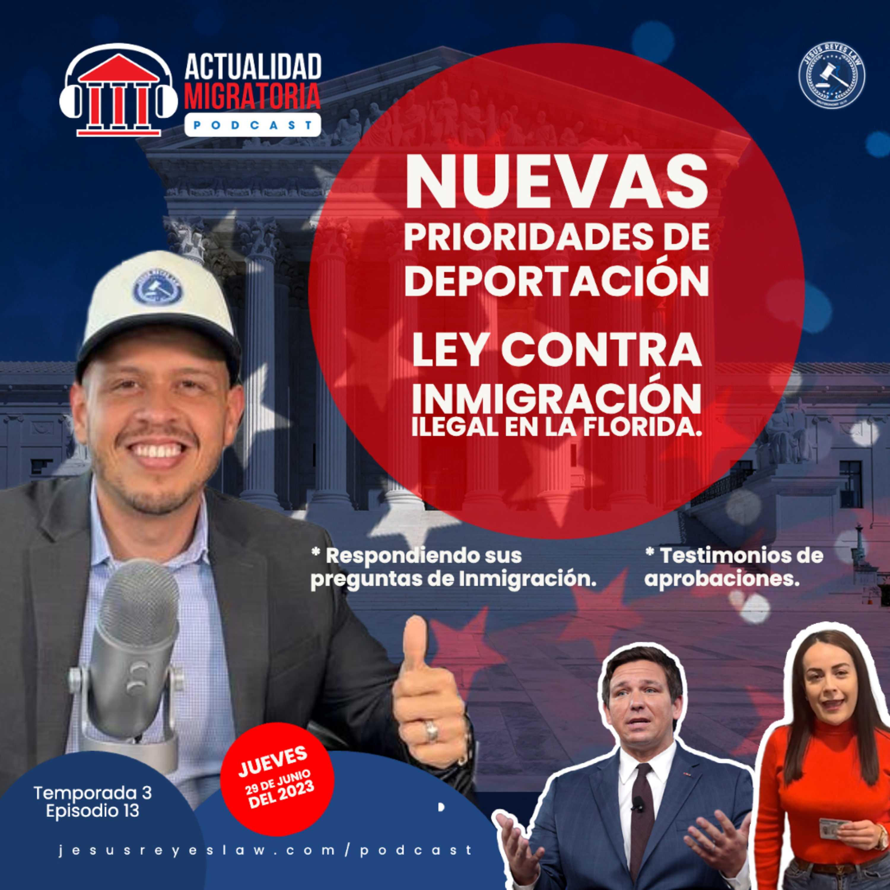 Actualidad Migratoria con el Abogado Jesus Reyes
