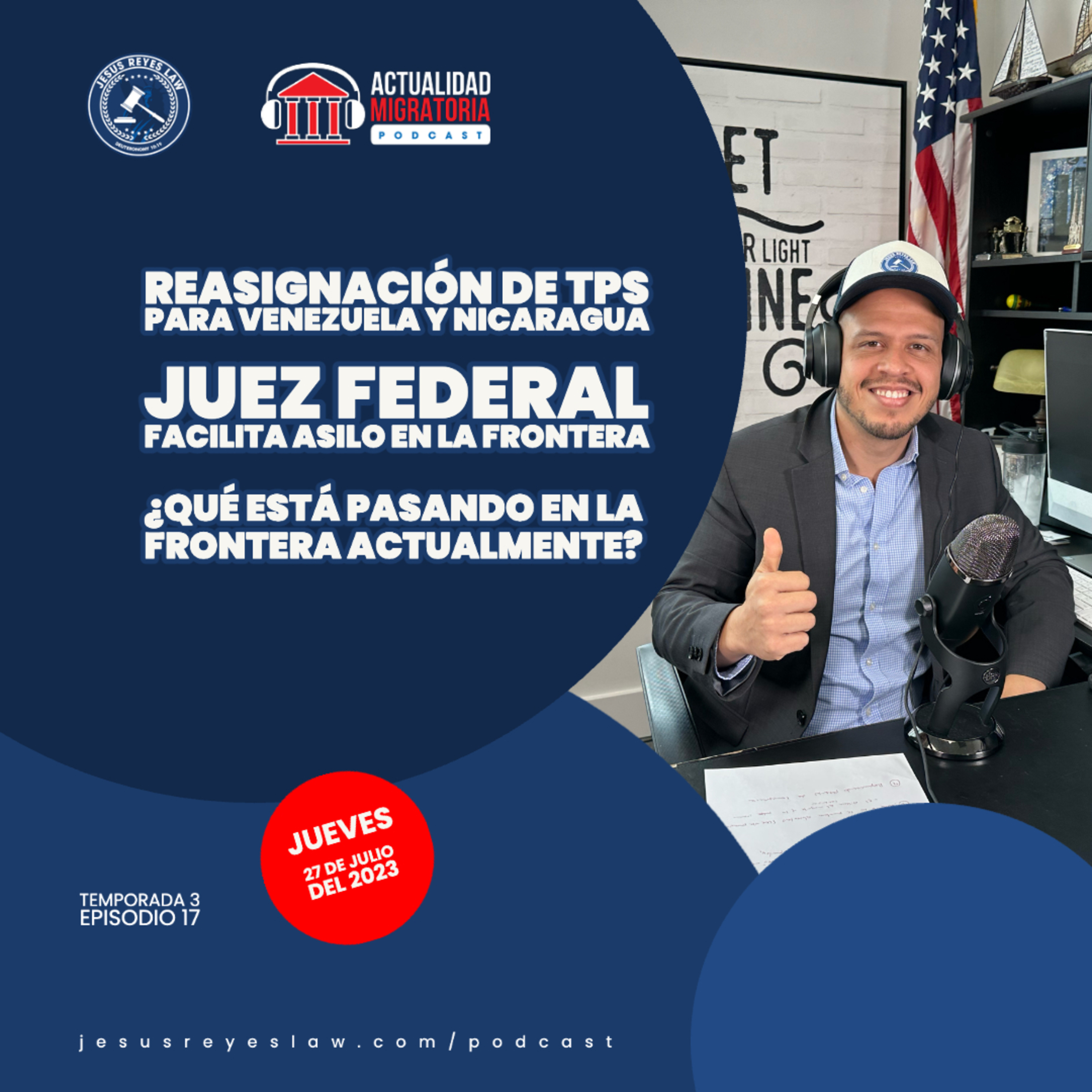 Actualidad Migratoria con el Abogado Jesus Reyes