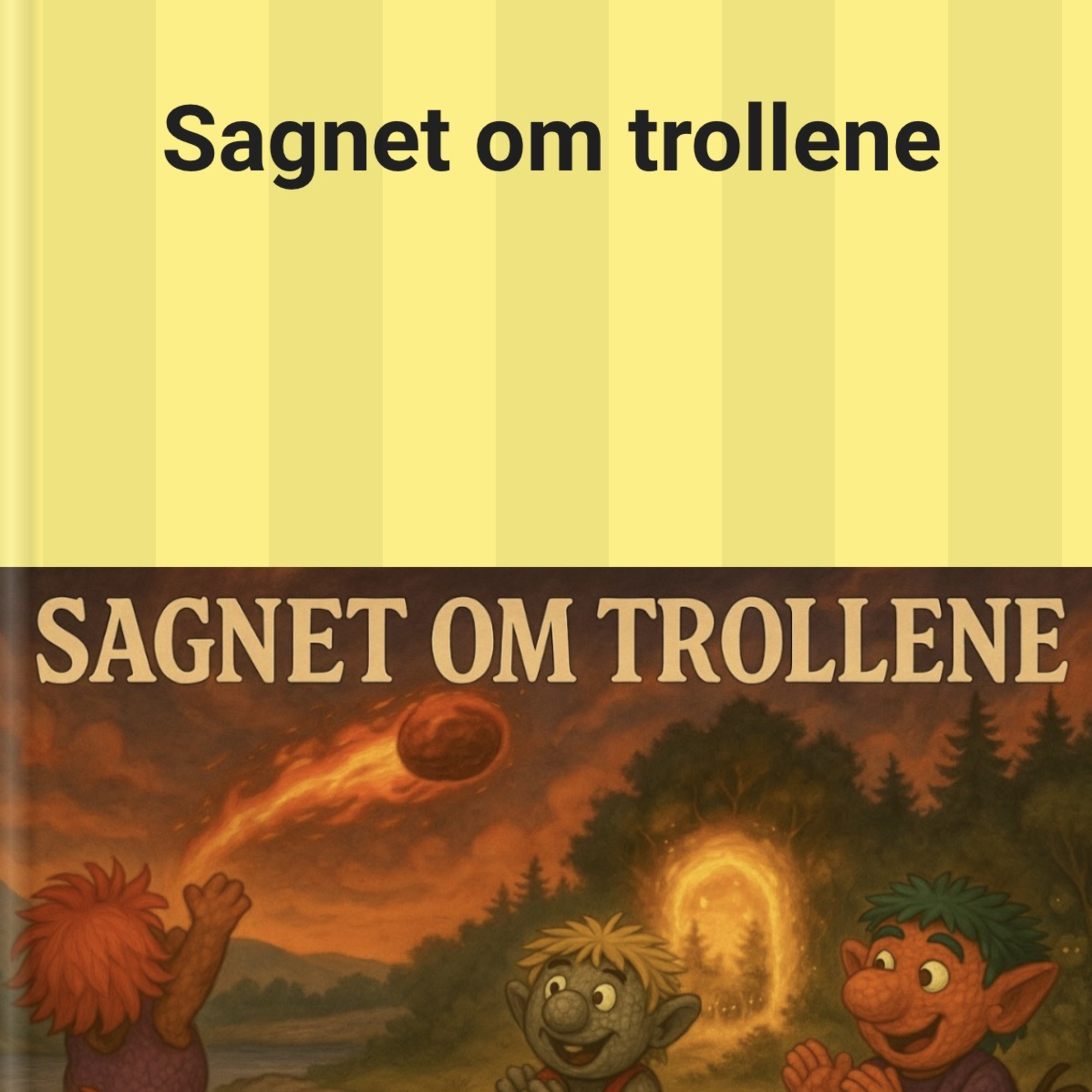Auglandstrollet, Voietrollet og Kjosetrollet episode artwork