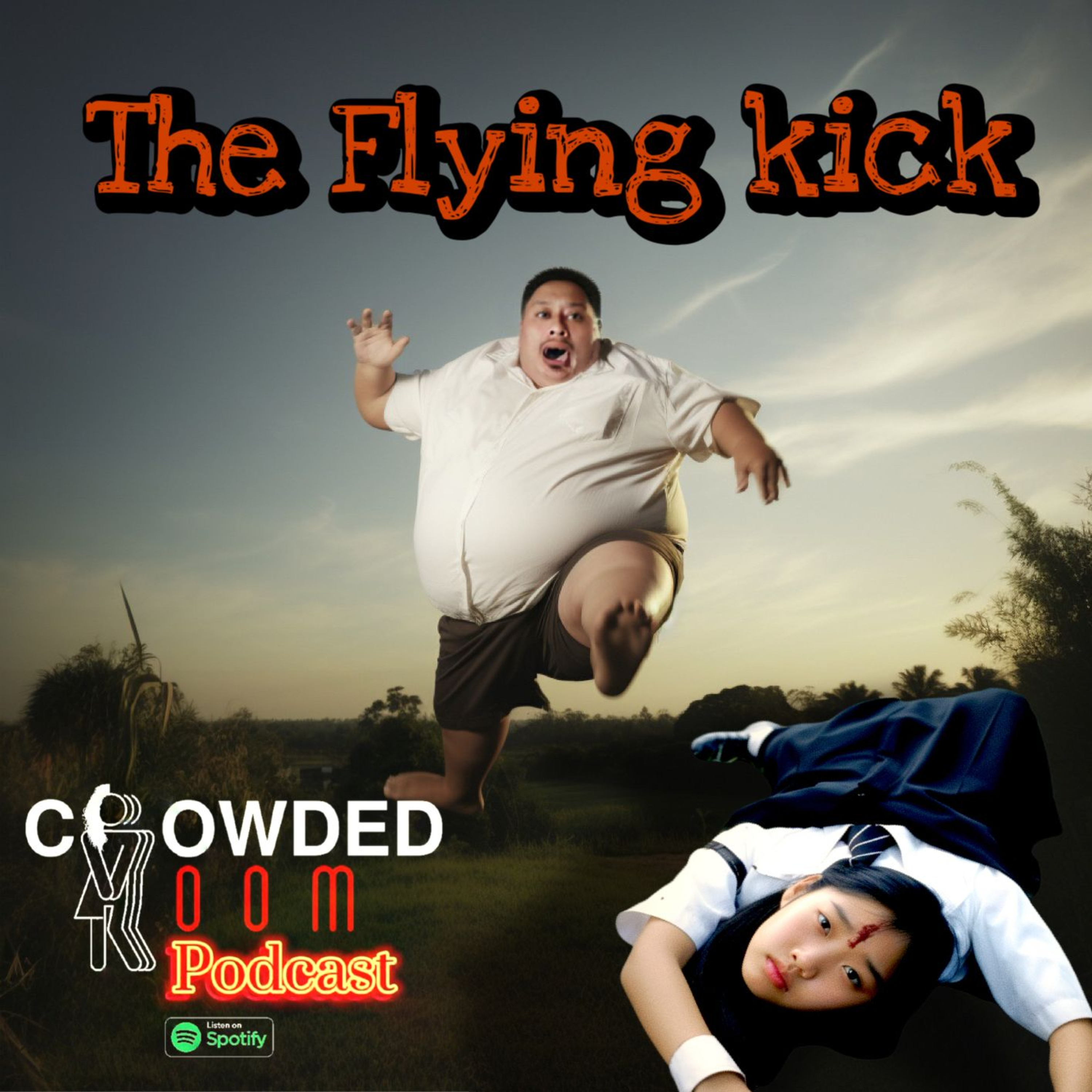 The Flying Kick (Episode 11)  episode artwork