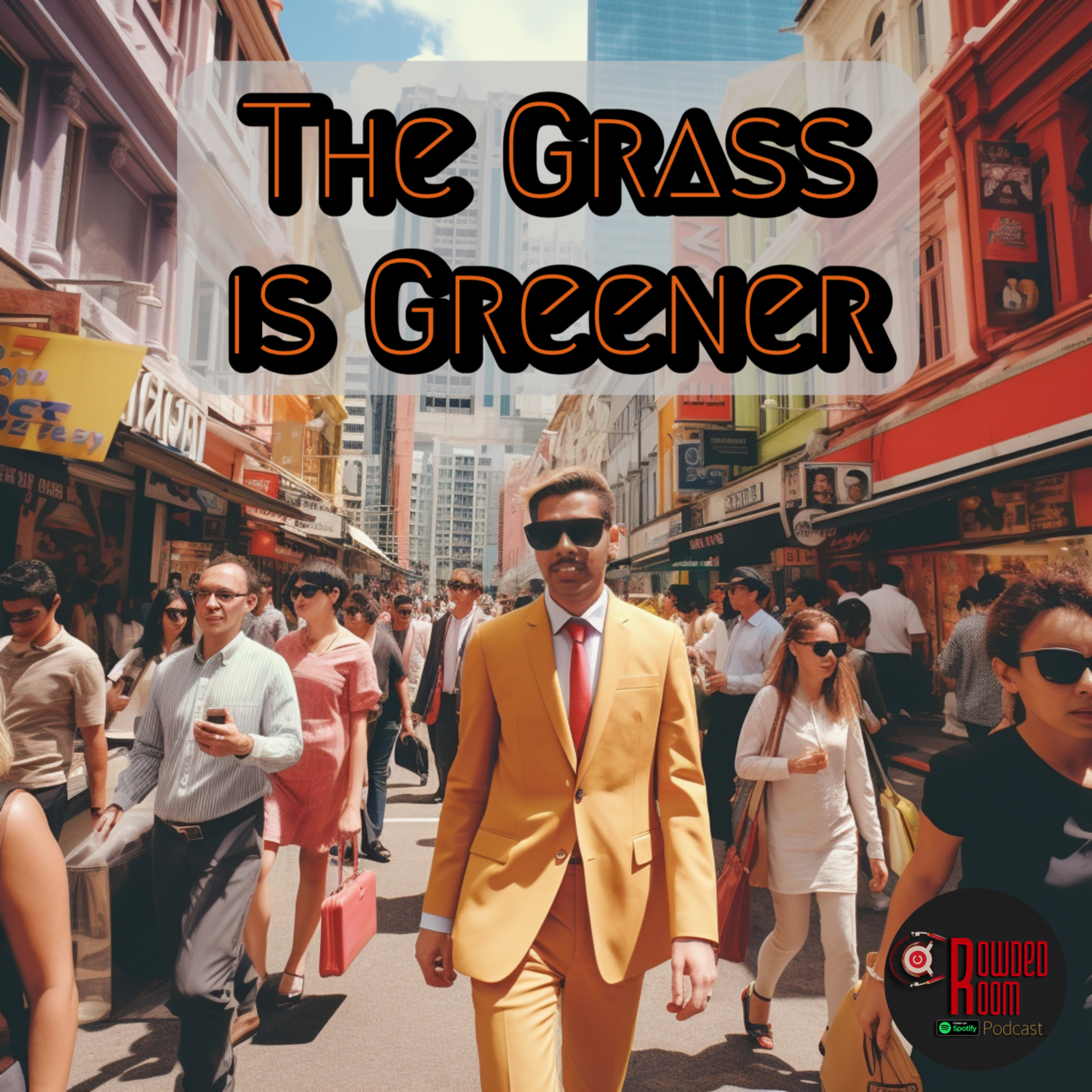 The Grass Is Greener (Episode 35)  episode artwork