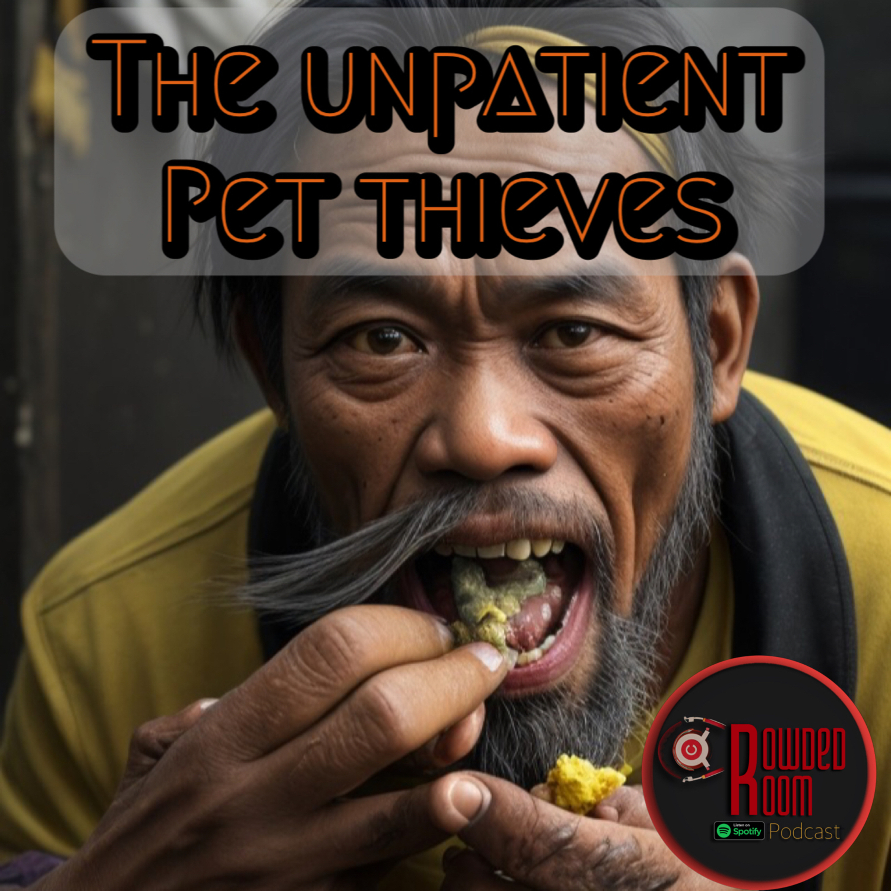 The Unpatient Pet Thieves (Episode 52)  episode artwork