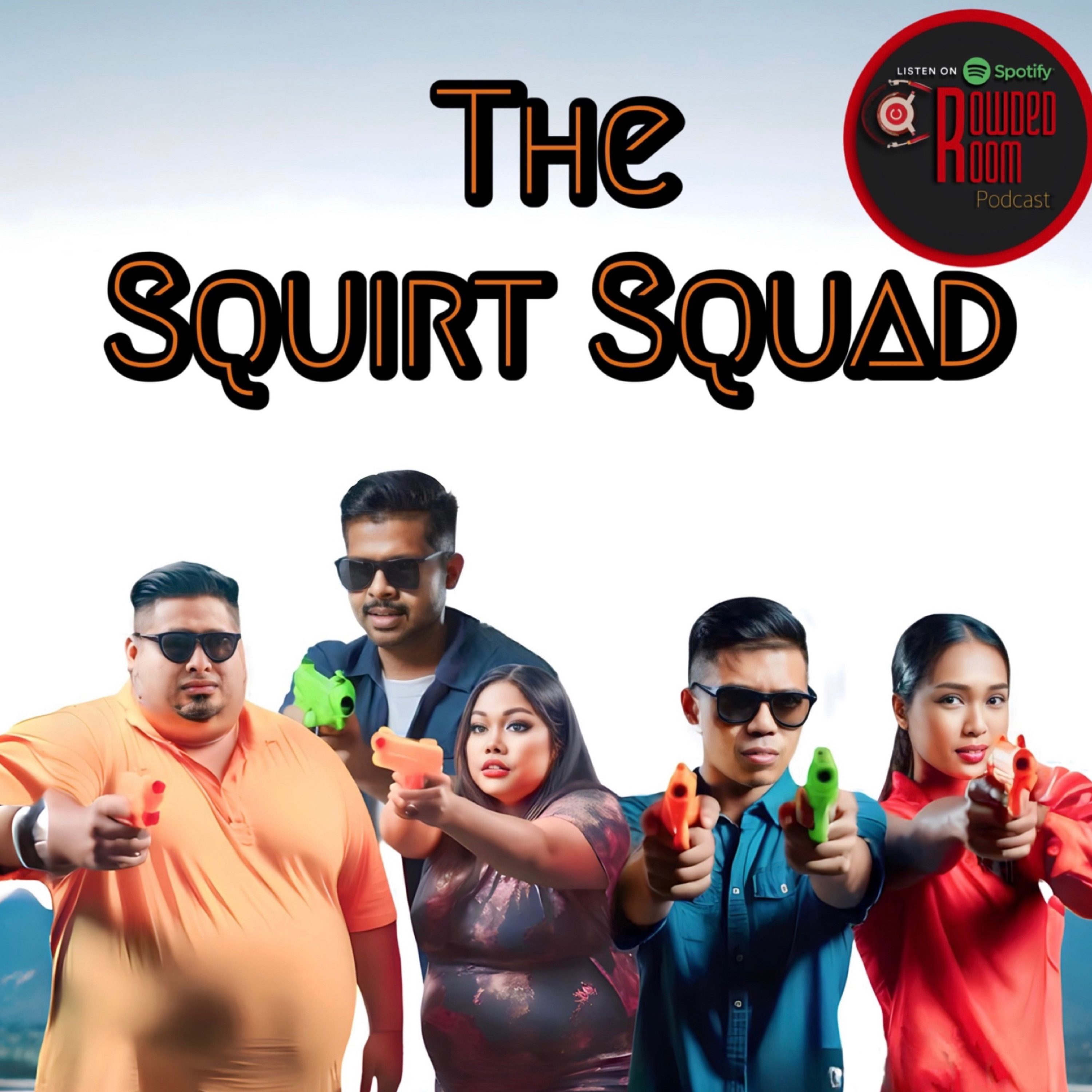 The Squirt Squad (Episode 80)  episode artwork