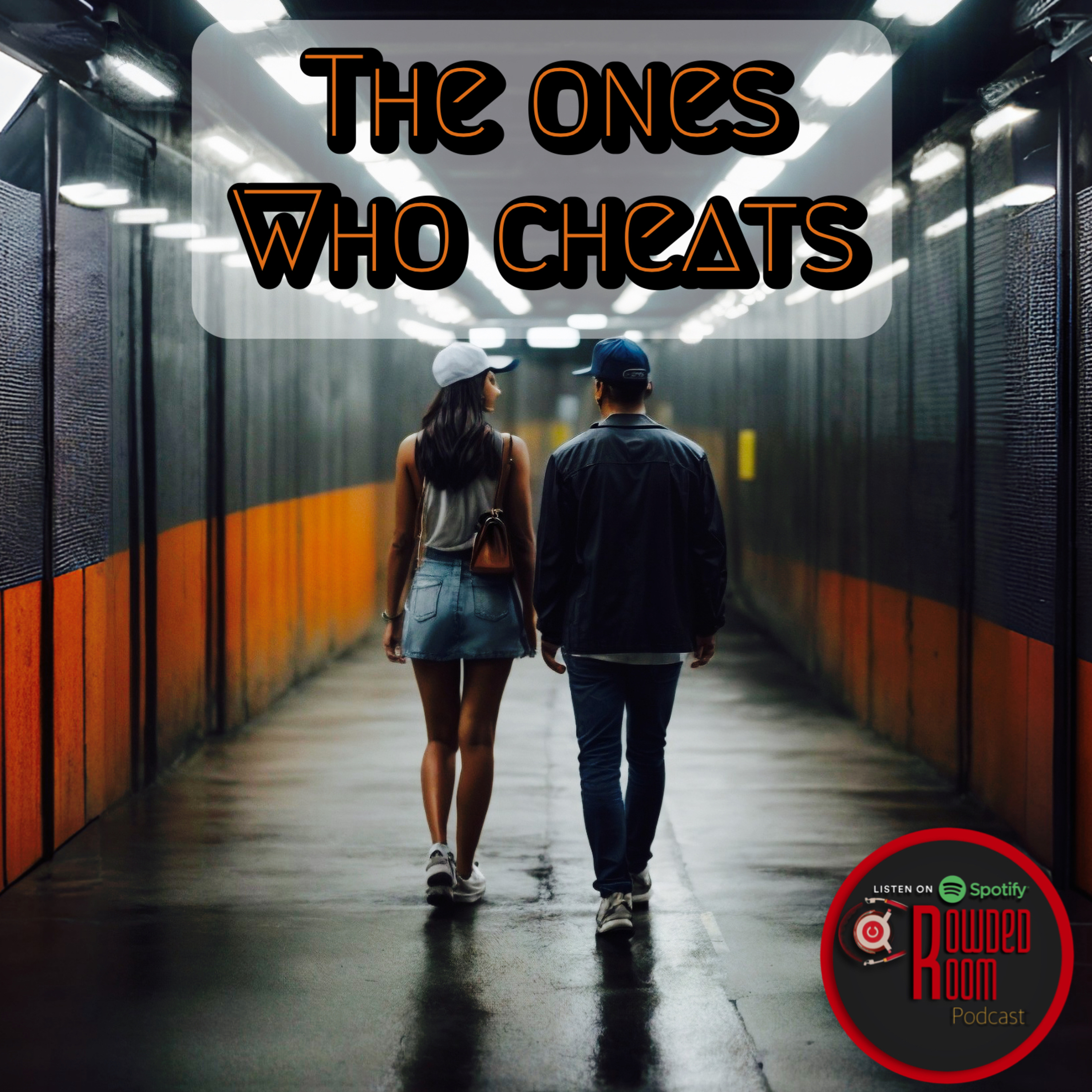 The Ones Who Cheats (Episode 99)  episode artwork