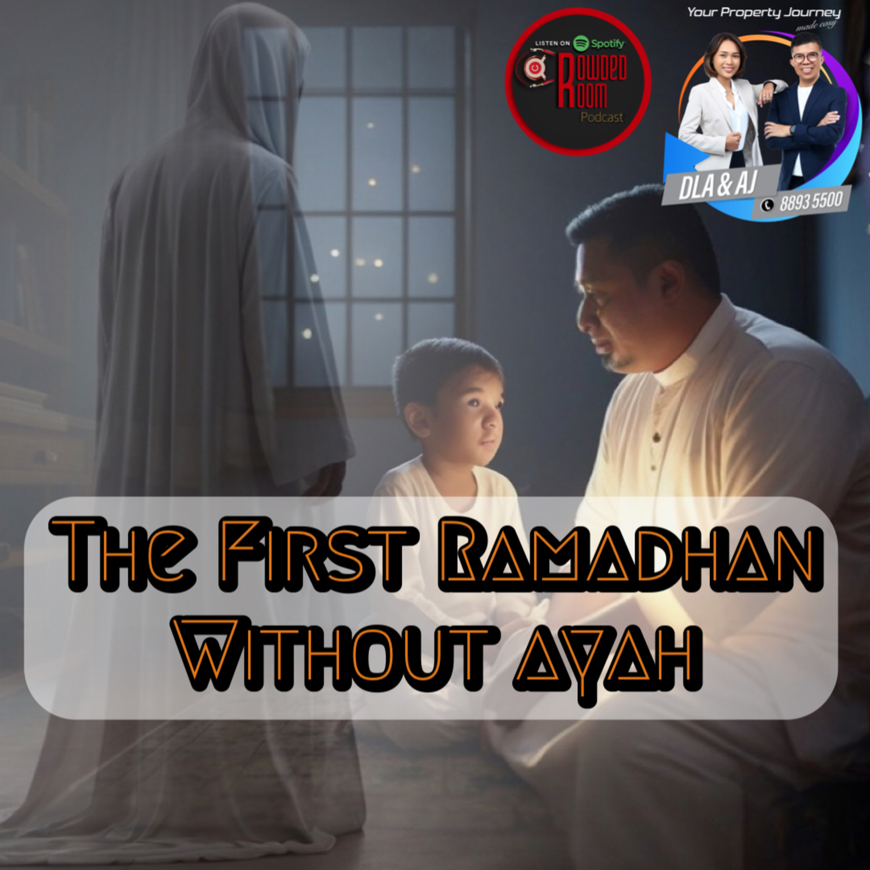 The First Ramadhan Without Ayah (Episode 120) episode artwork