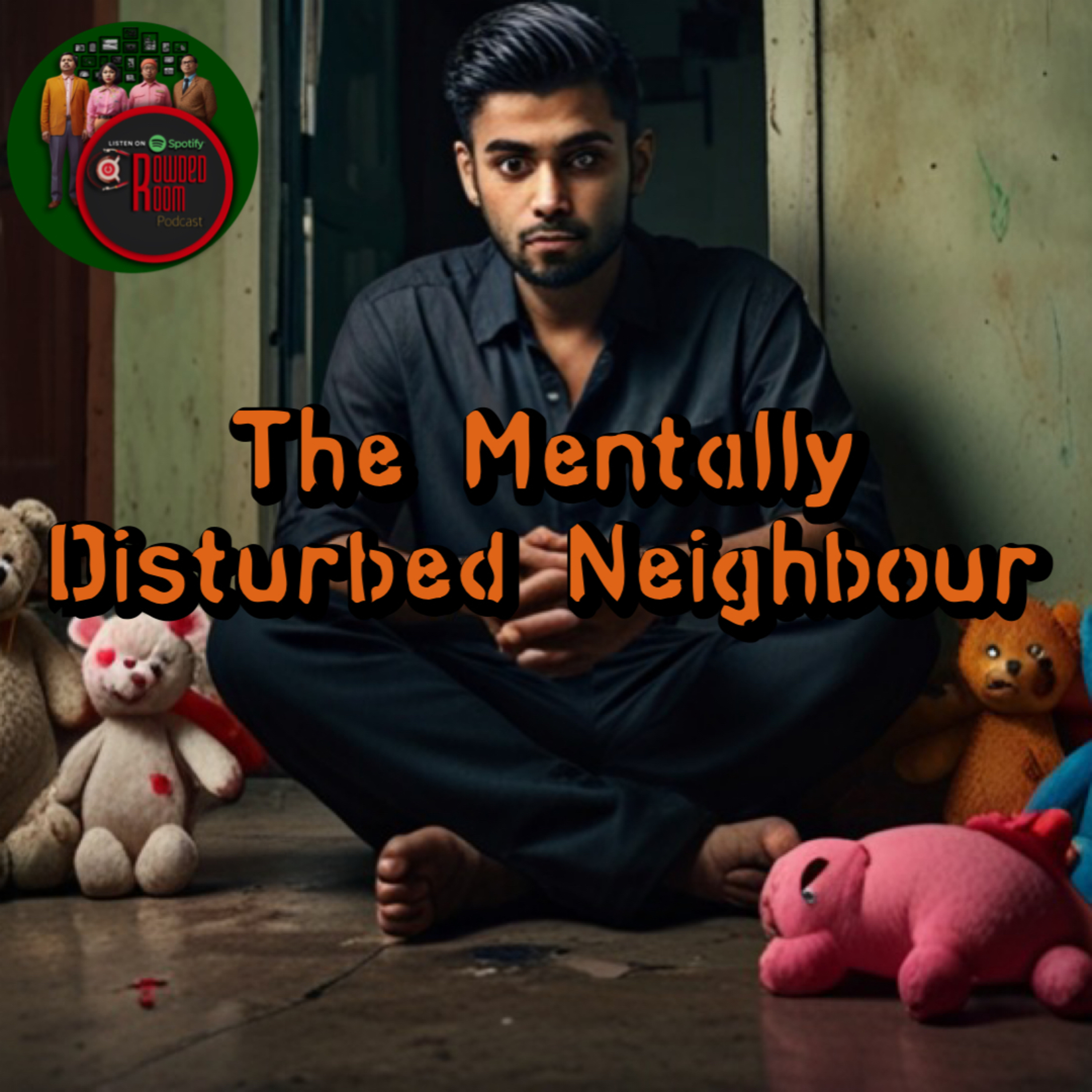 The Mentally Disturbed Neighbour (Episode 157)  episode artwork