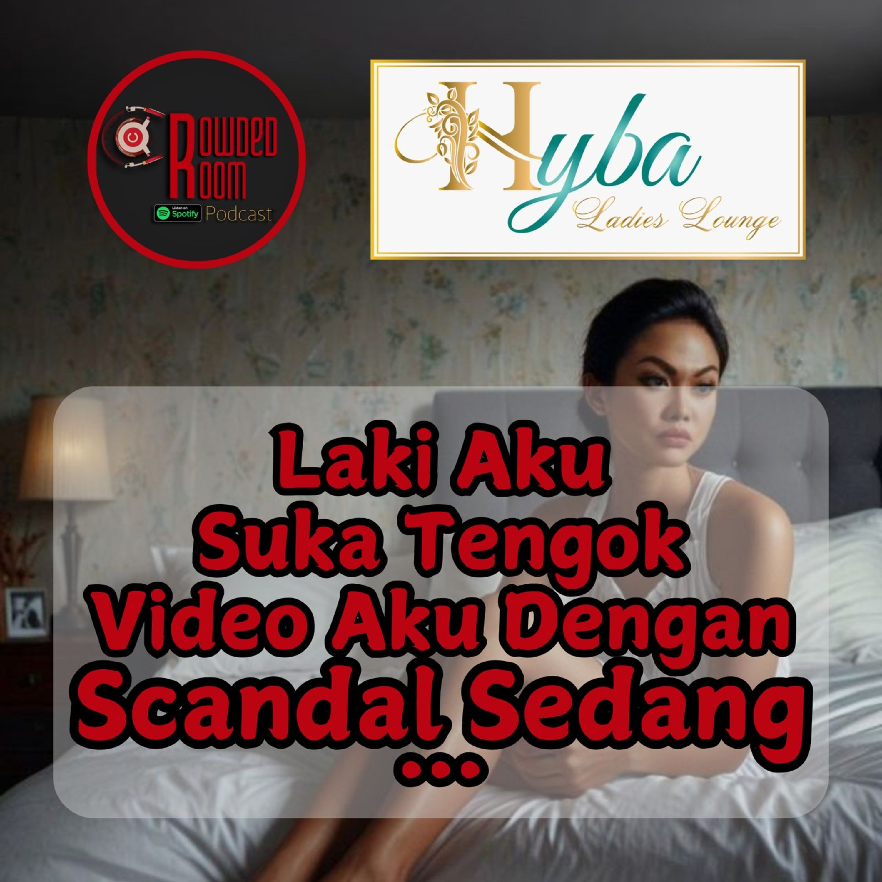 Laki aku suka tengok aku dgn scandal sedang… (Episode 207)

 episode artwork