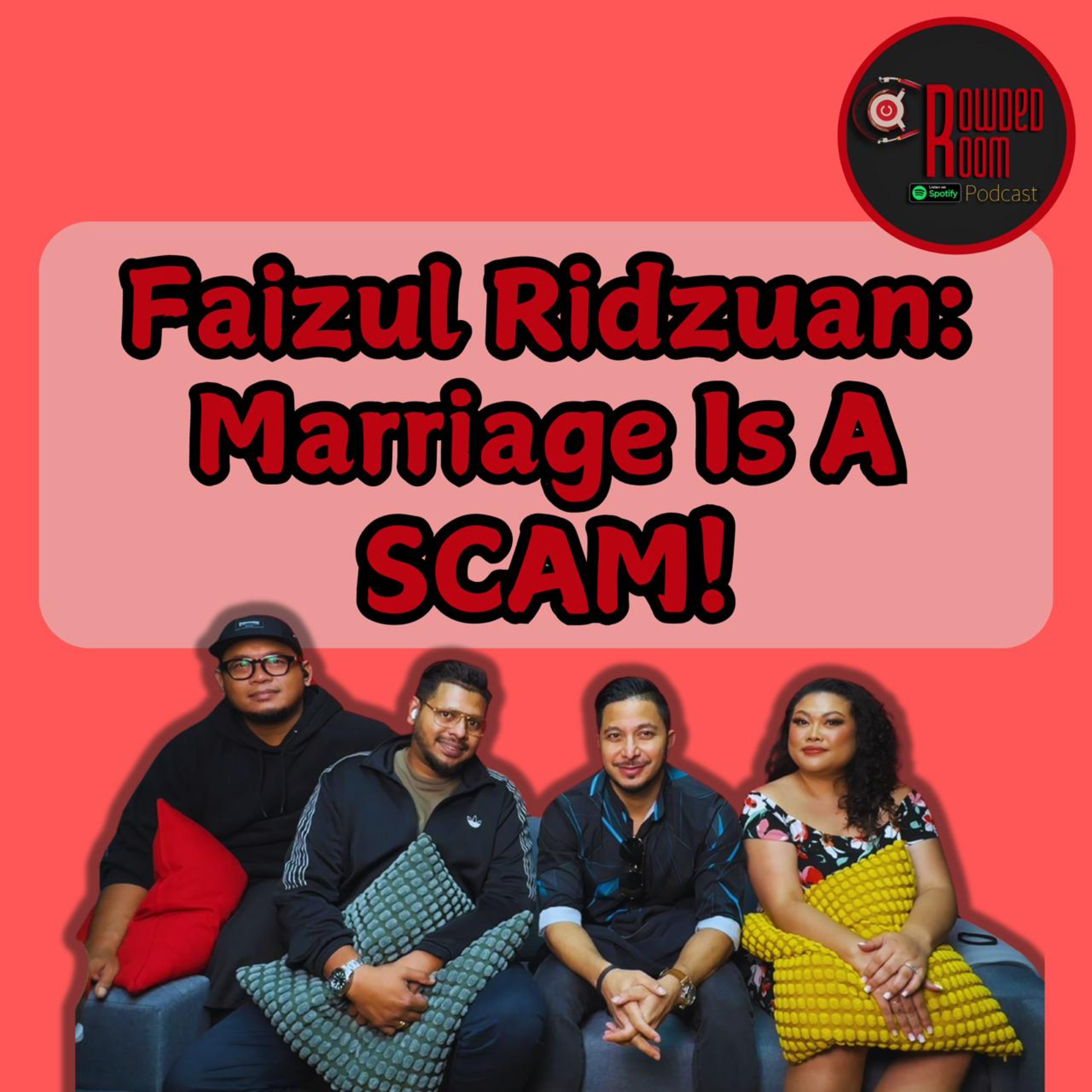 Faizul Ridzuan: “Marriage Is a Scam!” (Episode 210) episode artwork