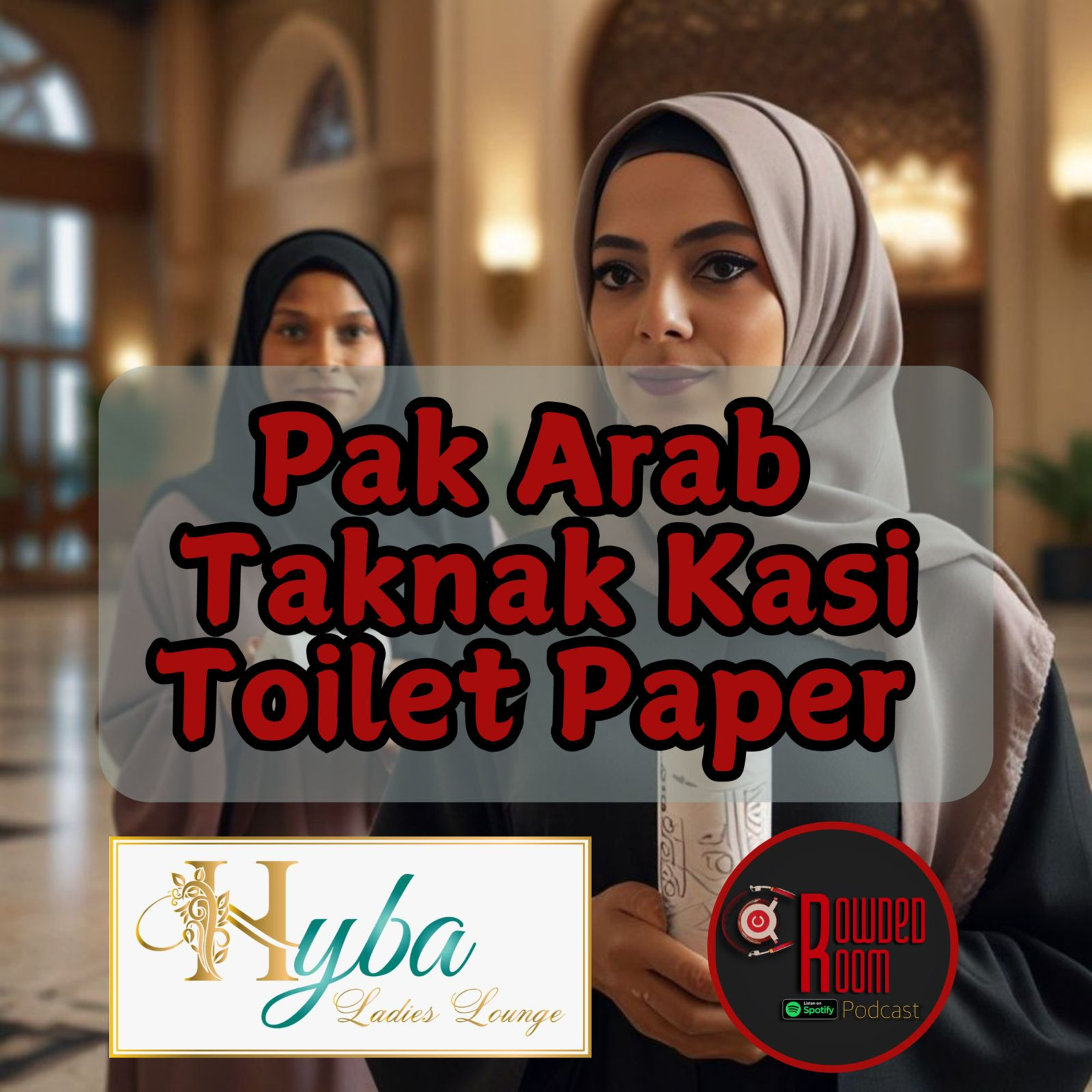 Pak Arab Taknak Kasi Toilet Paper (Episode 216) episode artwork