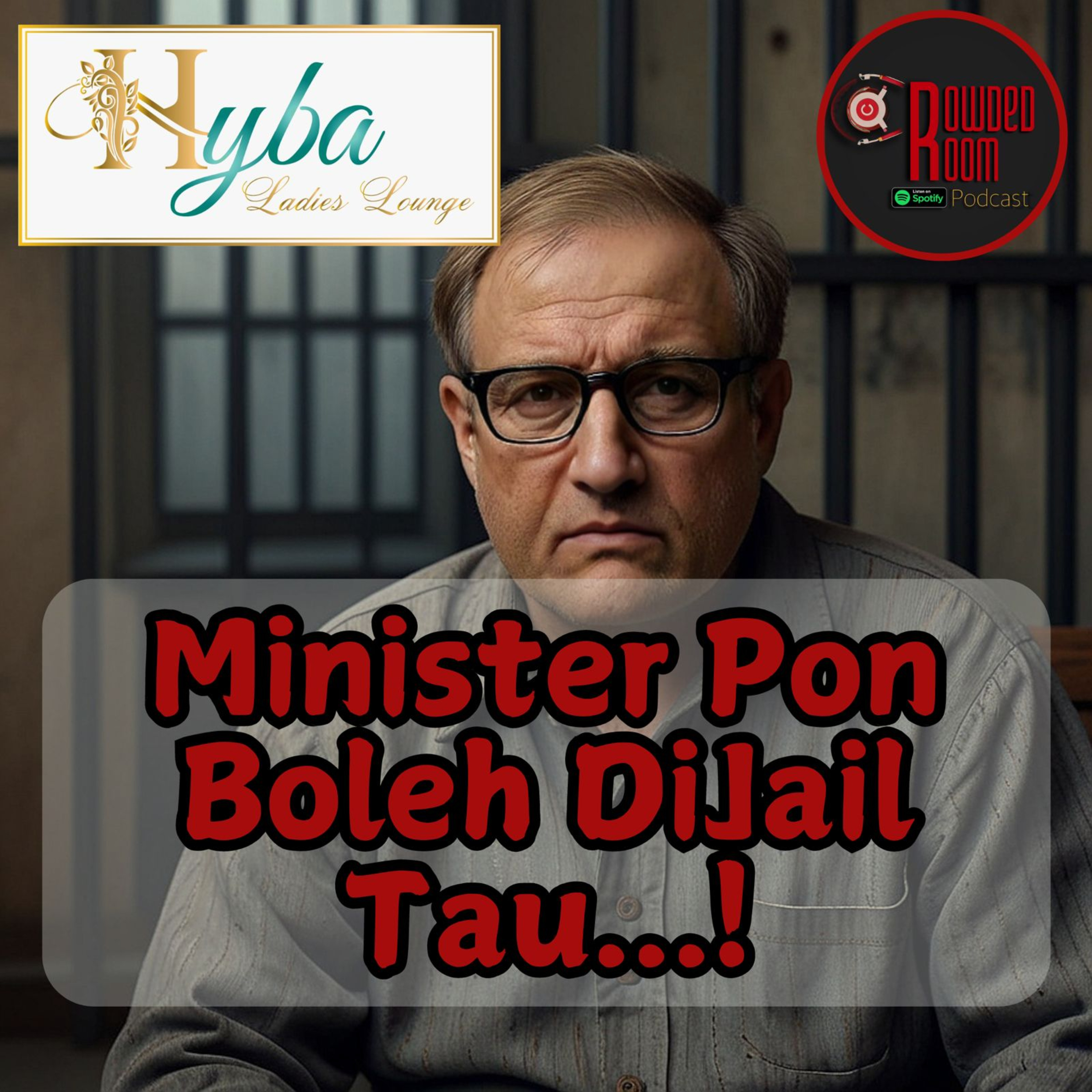 Minister Pon Boleh Dijail Tau..! (Episode 215) episode artwork